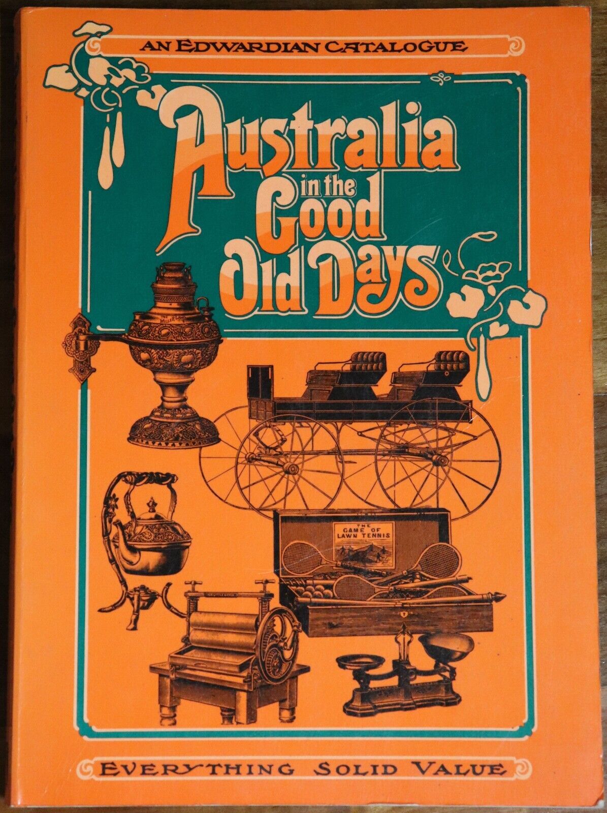 Australia In The Good Old Days: Edwardian Era - 1979 Australian History Book
