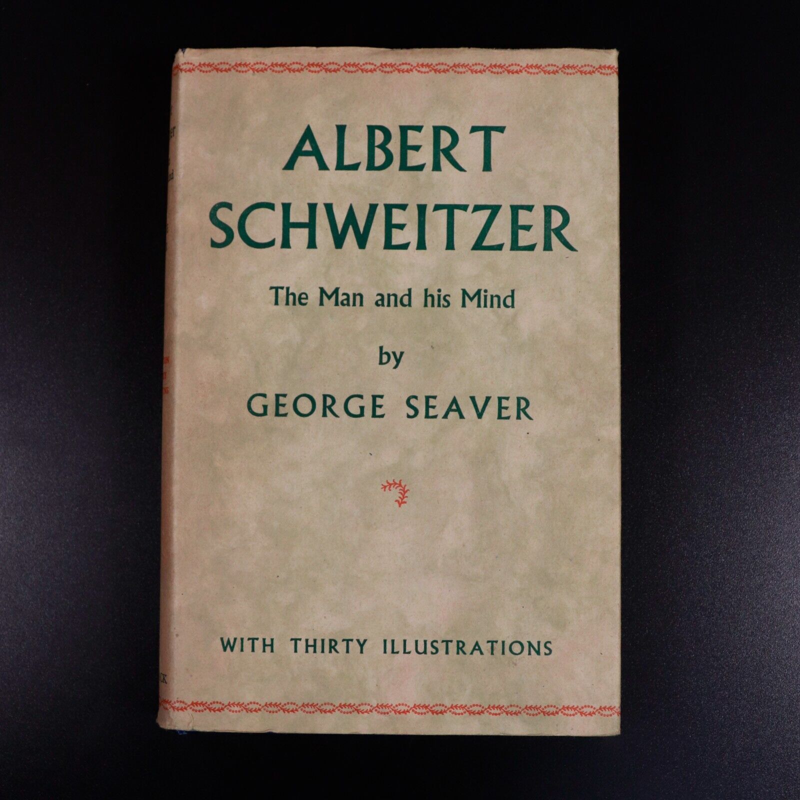 1949 Albert Schweitzer Man & His Mind by George Seaver Antique History Book