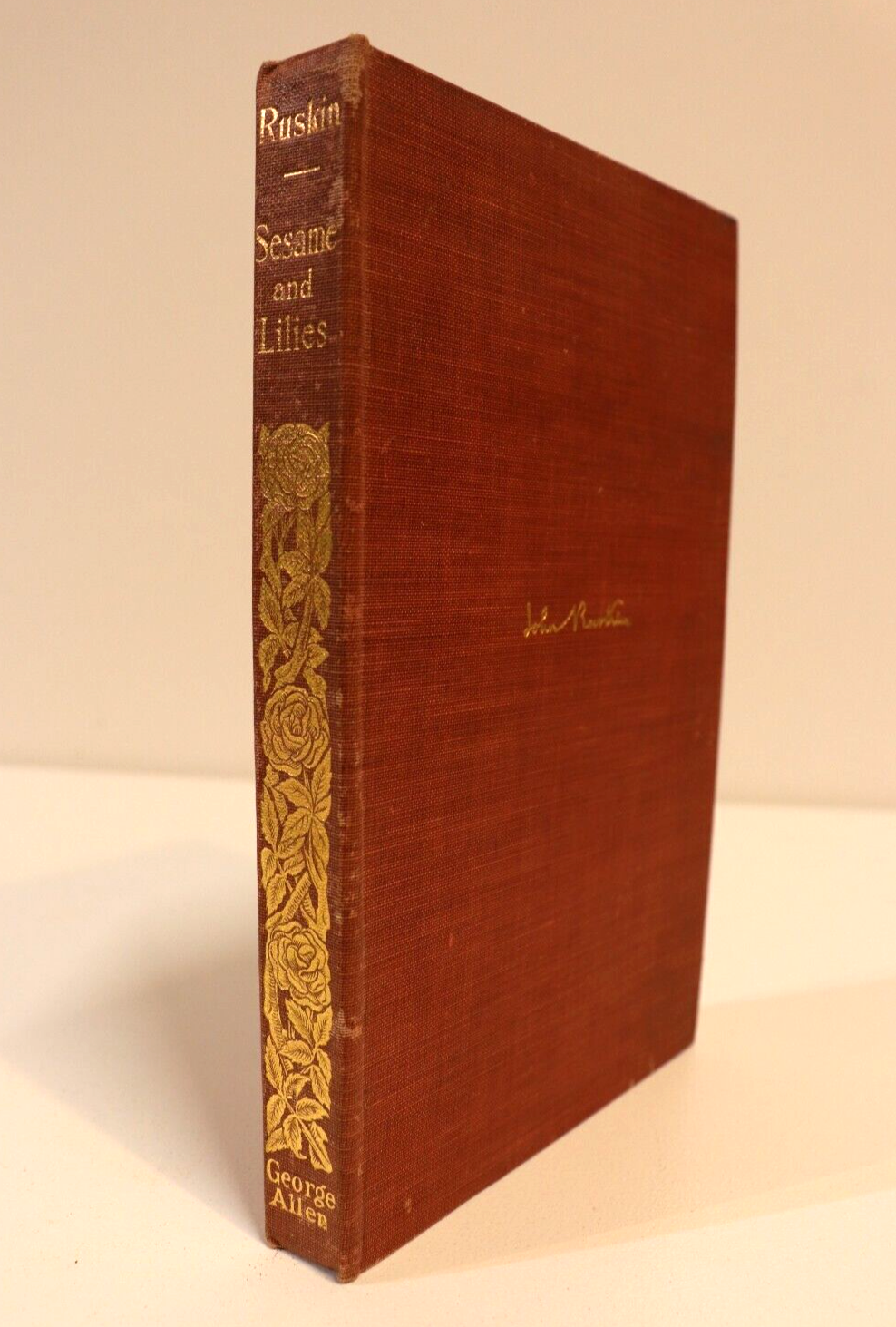 Sesame and Lilies by John Ruskin - 1905 - Antique Philosophy Book