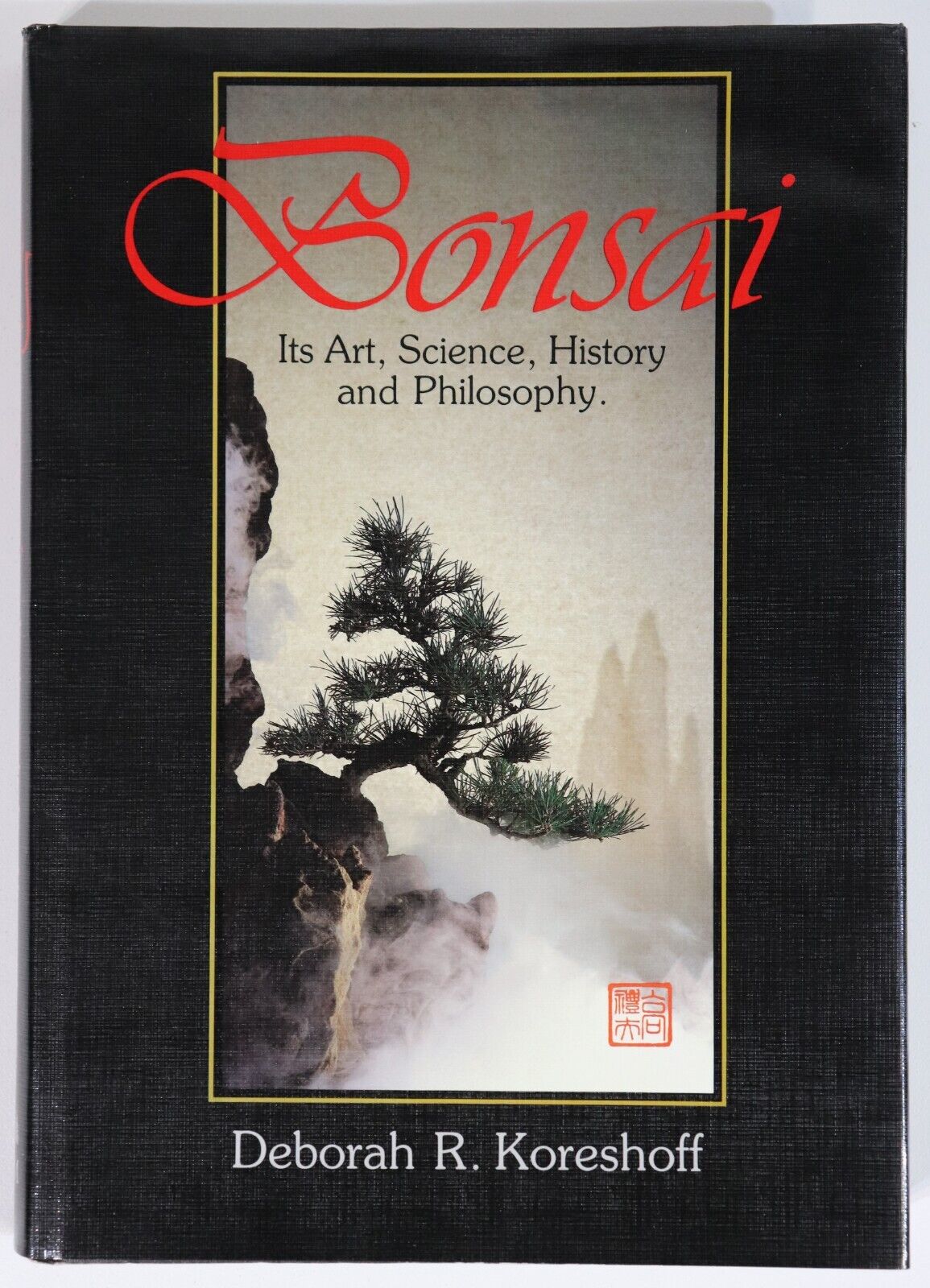 Bonsai: Art, Science, History & Philosophy - 1988 - Natural History Book