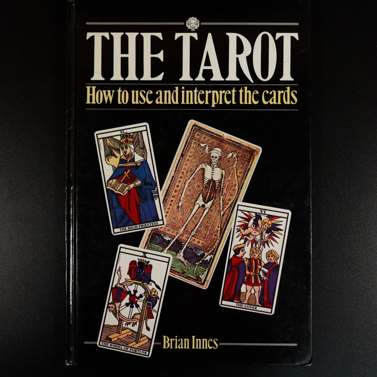 1987 The Tarot How To Interpret The Cards Occult Book Oracles Tarot Cards
