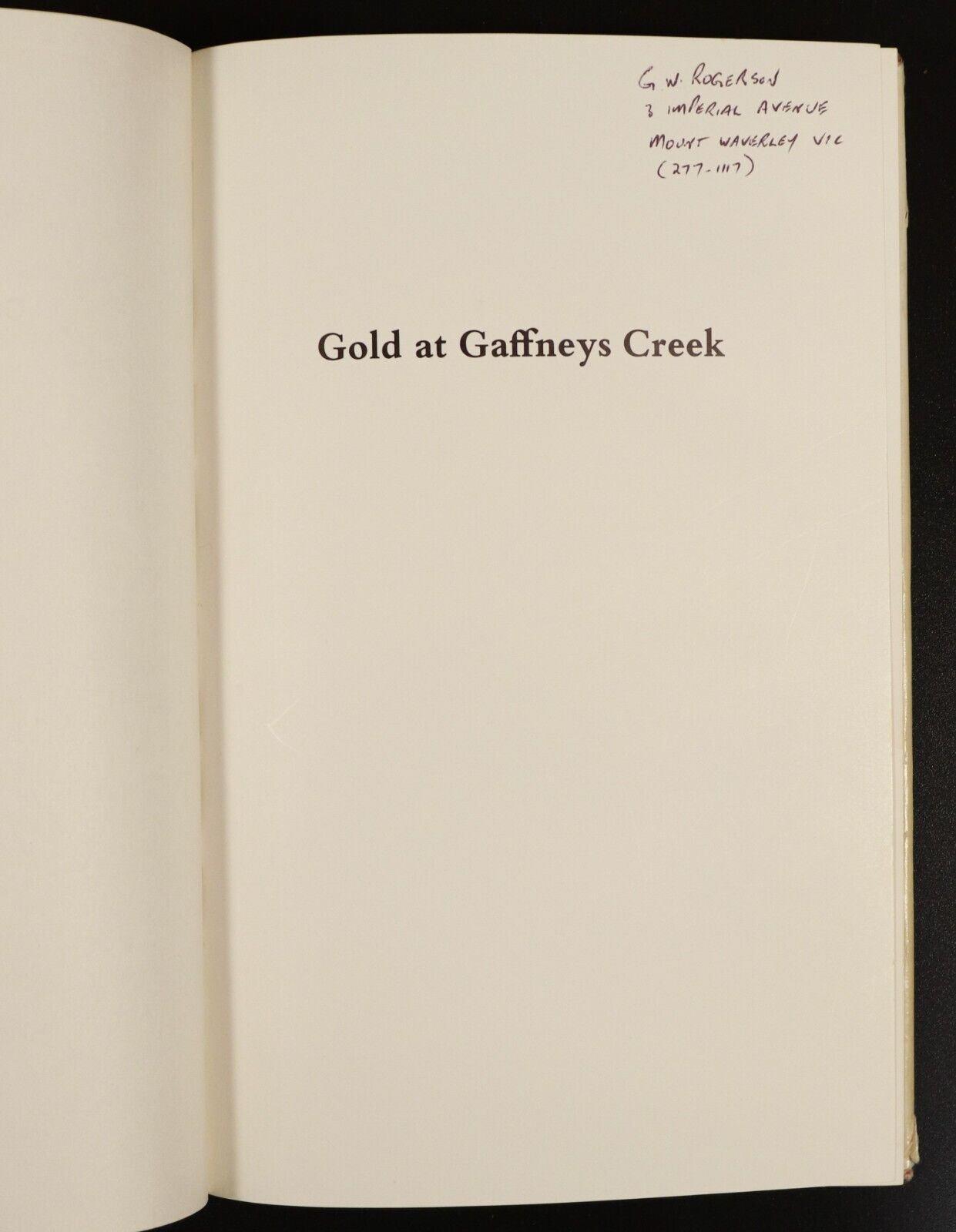 1981 Gold At Gaffneys Creek by Brian Lloyd Australian Gold Mining History Book