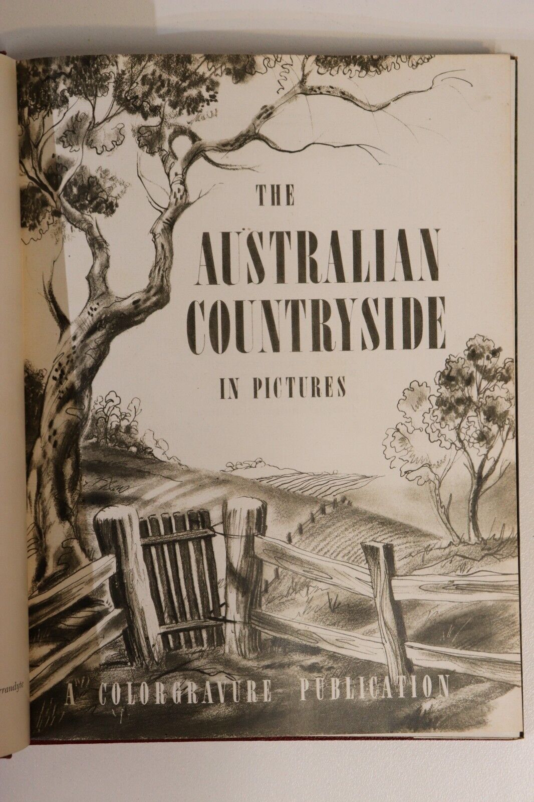Australian Countryside In Pictures - c1950 - Vintage Australian History Book - 0