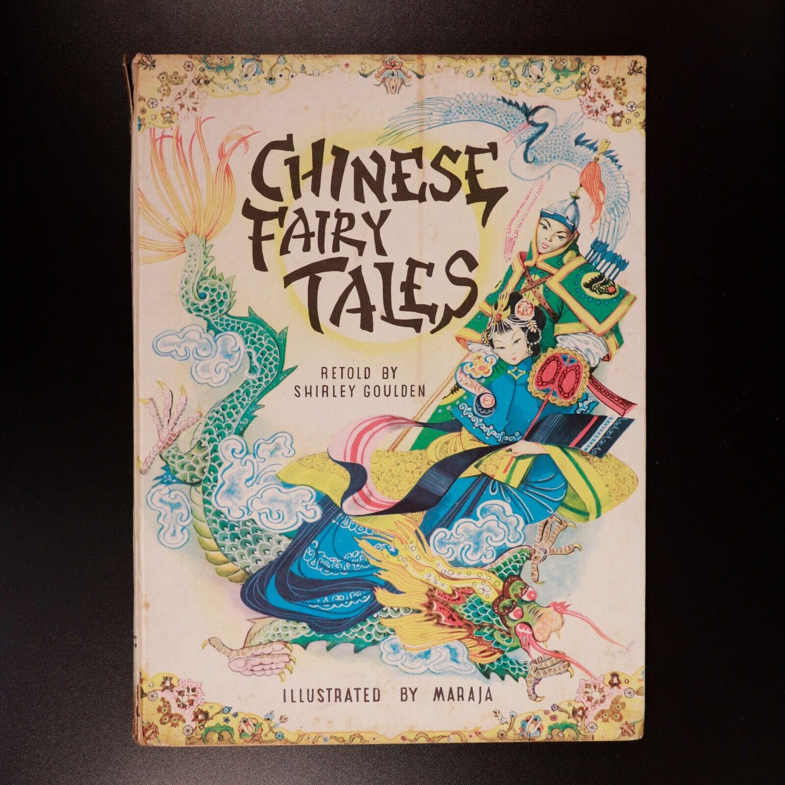 1958 Chinese Fairy Tales by Shirley Goulden Art by Maraja Children's Book