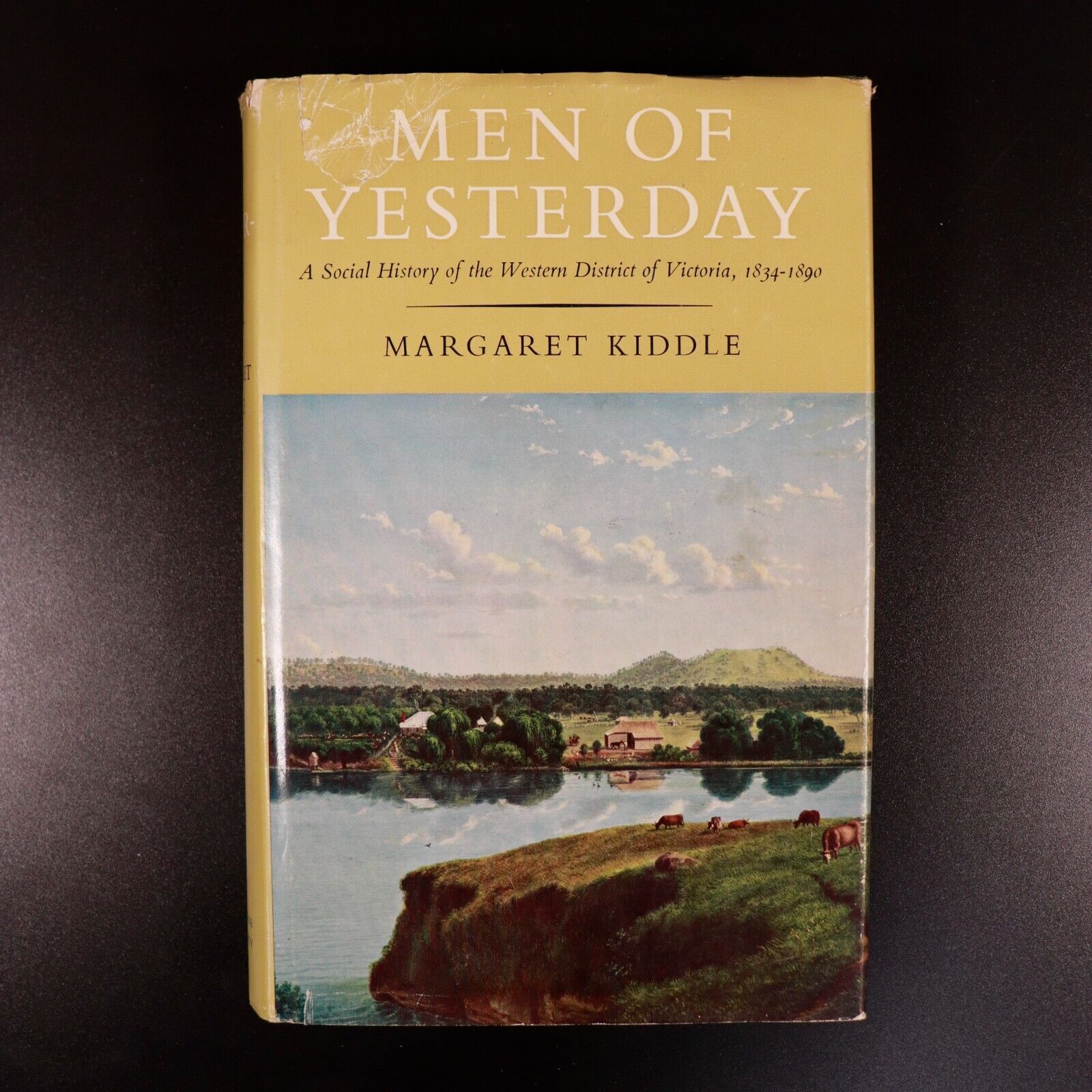 1967 Men Of Yesterday History Of Western Victoria M. Kiddle Local History Book