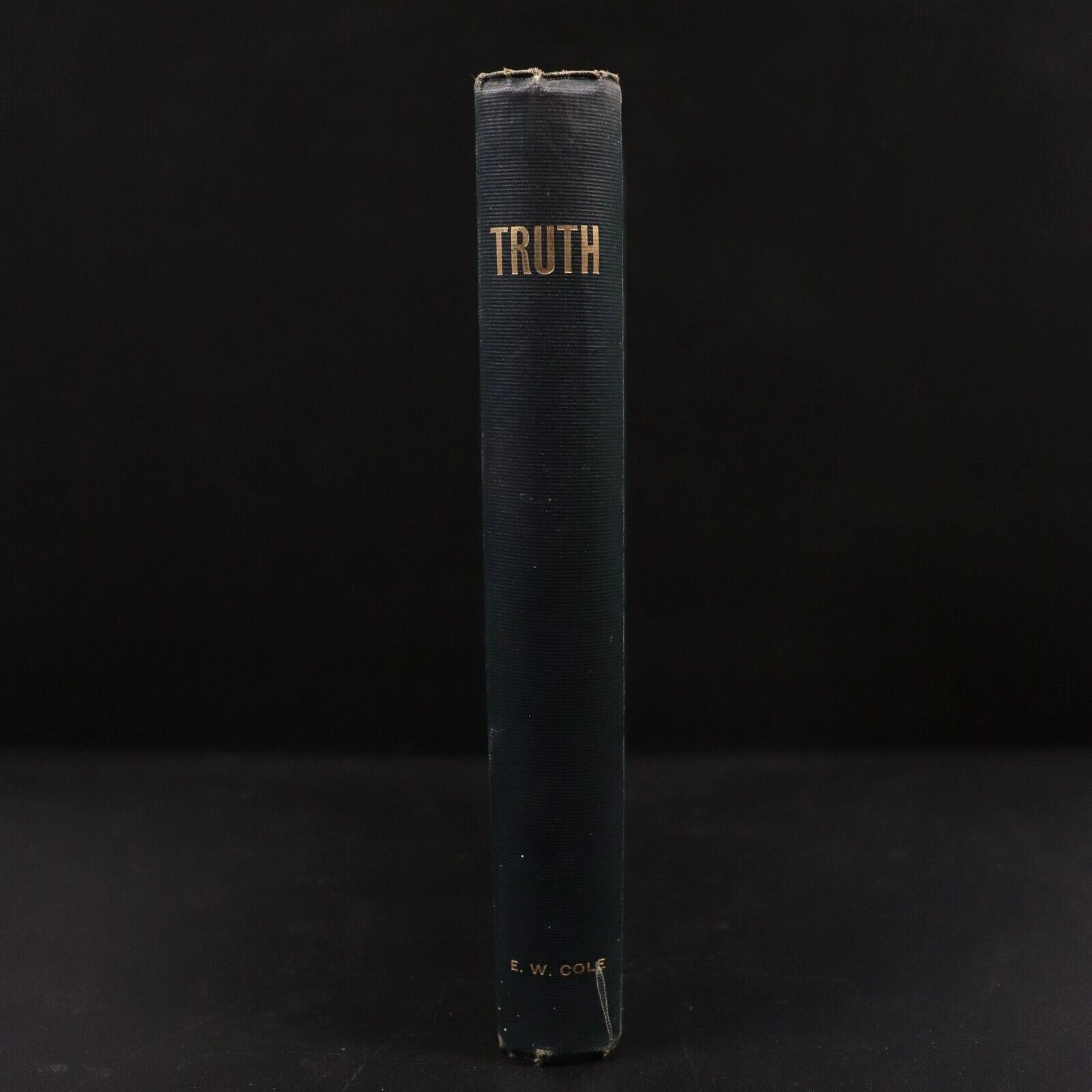 c1910 Truth: Cream Of Human Thought by E.W. Cole Antique Theology Book 2nd