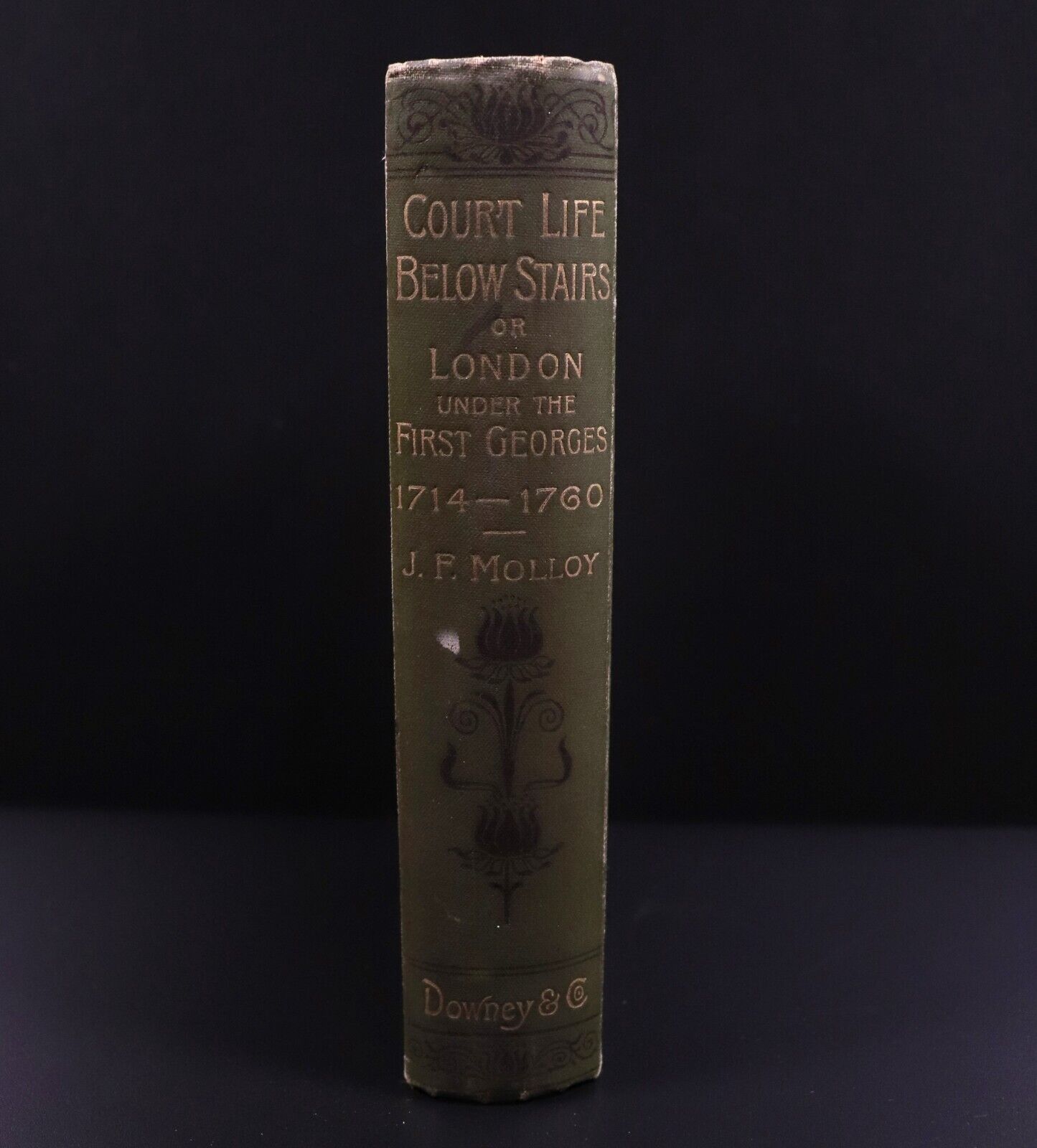 1897 Court Life Below The Stairs 1714 - 1760  Antiquarian British History Book