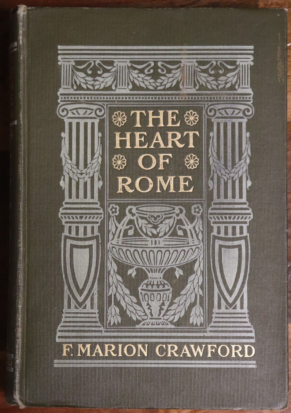 The Heart Of Rome by F.M. Crawford - 1903 - Antique Literature Book 1st Edition