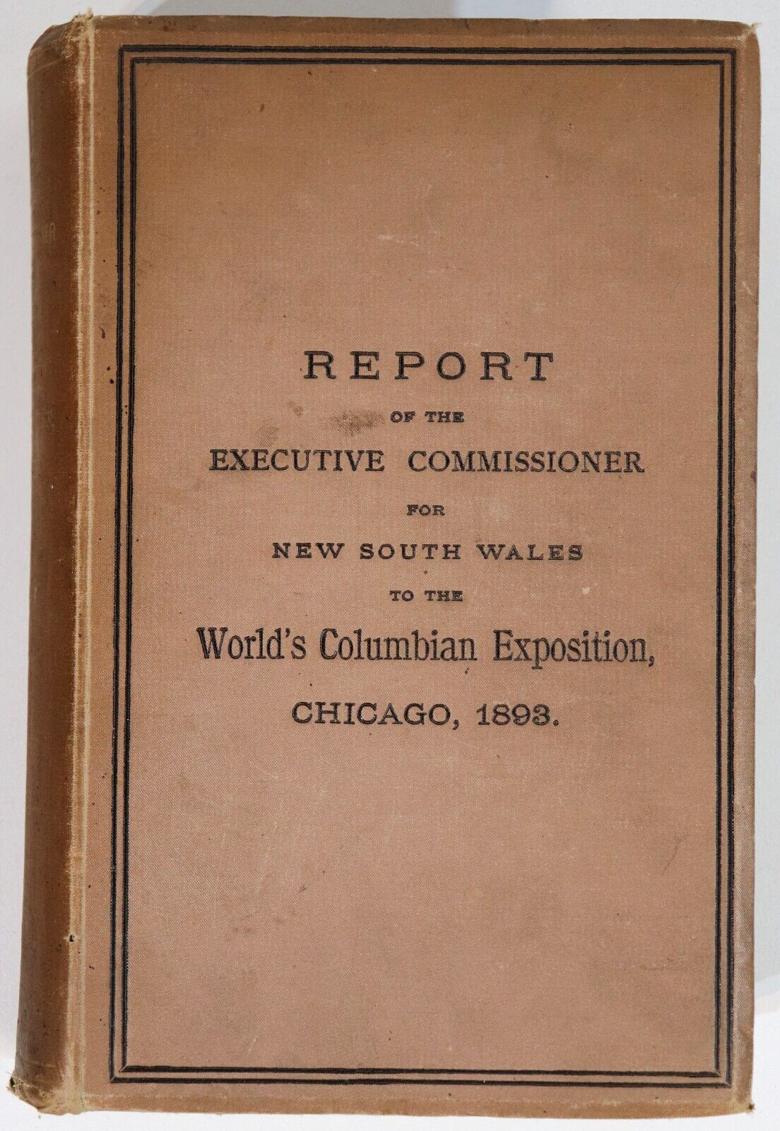 Report Of NSW Commissioner To Worlds Columbian Exposition - 1894 - Antique Book