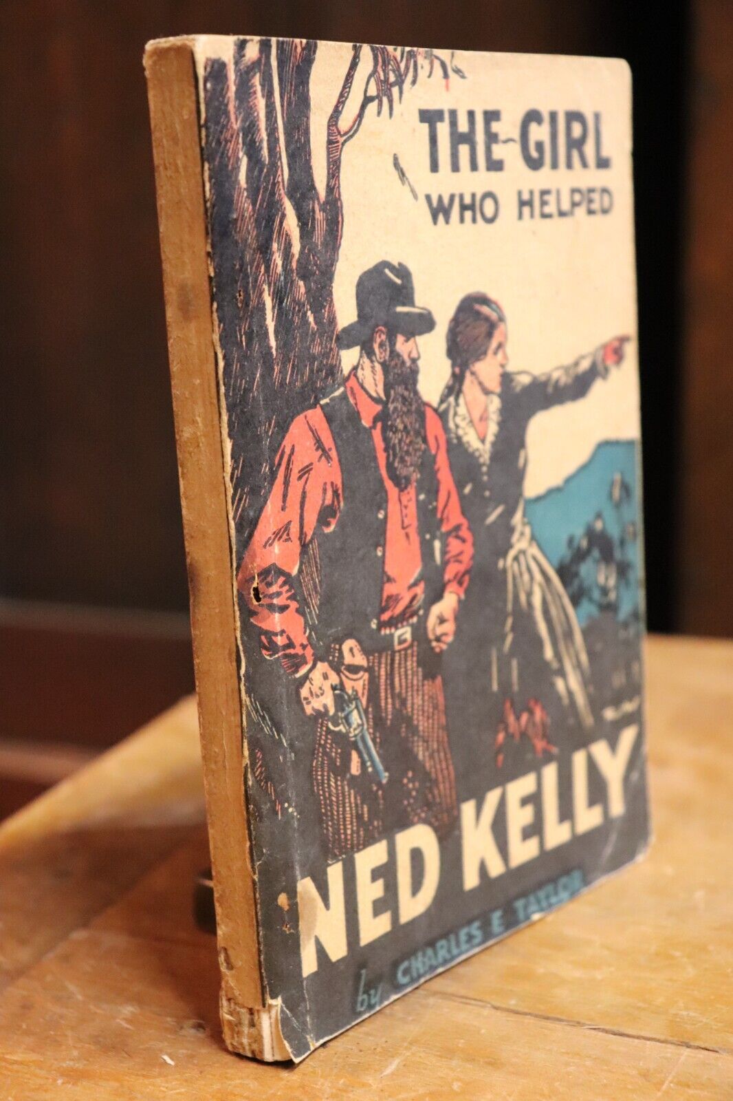 c1929 The Girl Who Helped Ned Kelly by C.E. Taylor Rare Australian Fiction Book