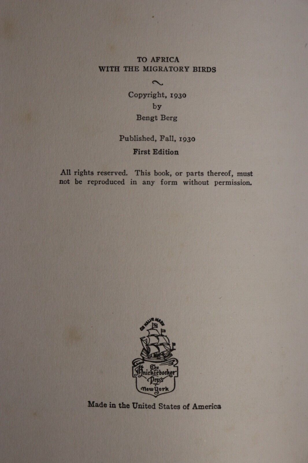 To Africa With The Migratory Birds - 1930 - Antique Book - 1st Edition