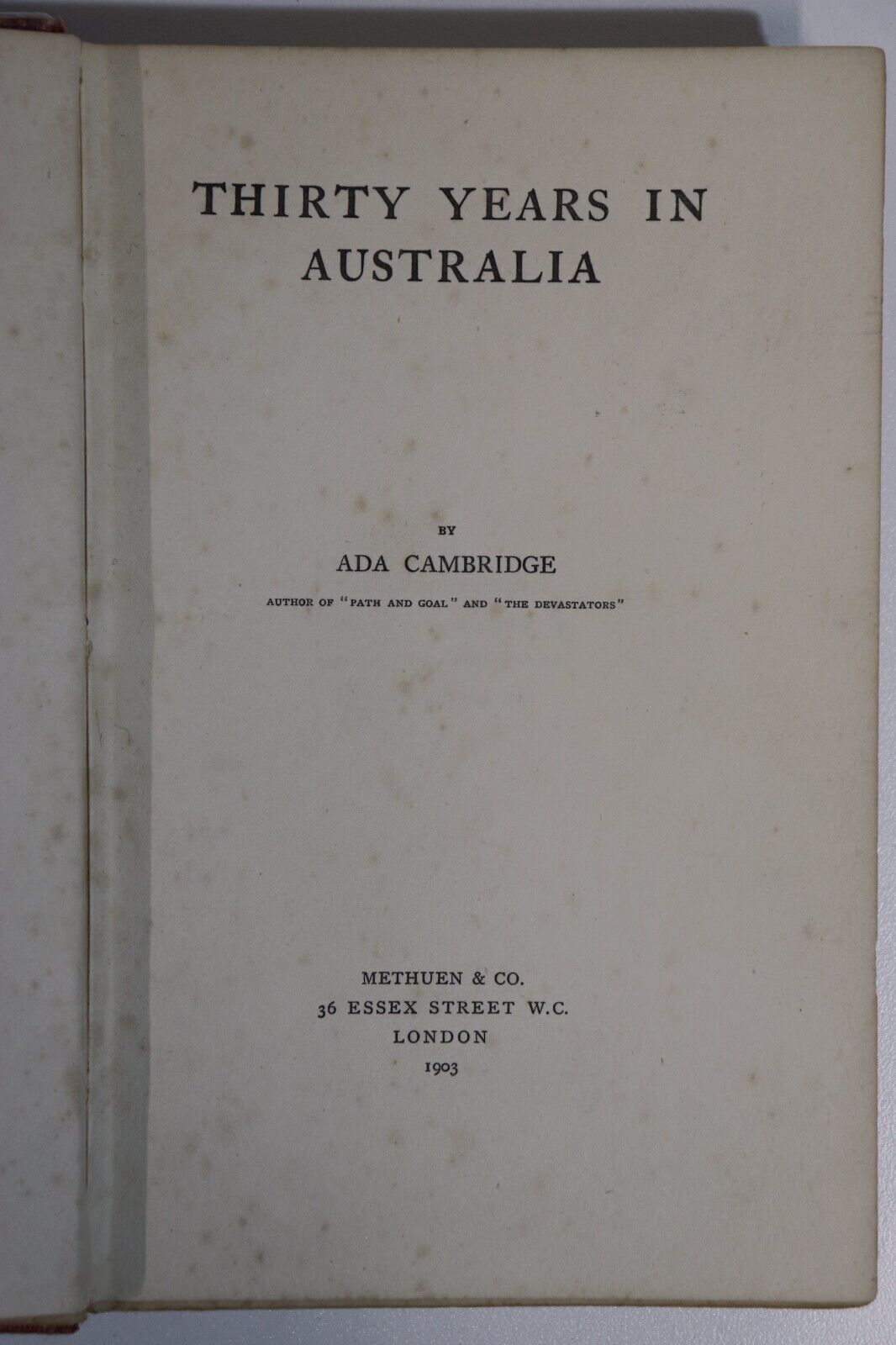 Thirty Years In Australia by Ada Cambridge - 1903 - Australian History Book - 0