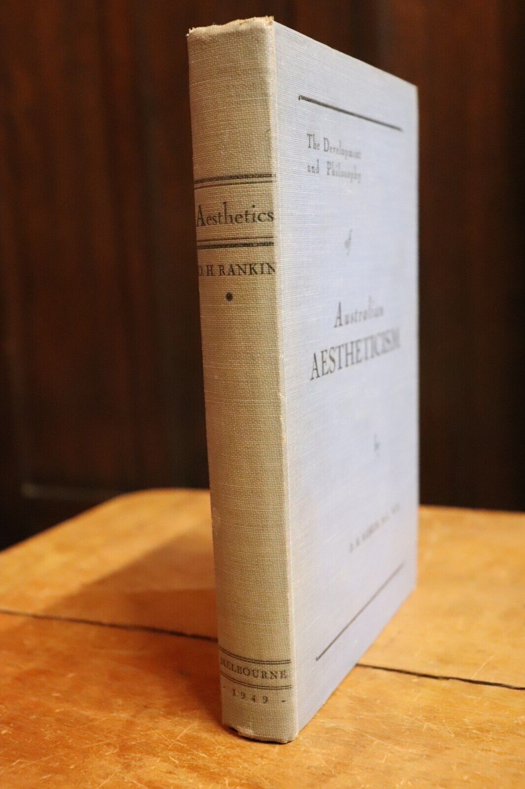 1949 Australian Aestheticism by DH Rankin Scarce 1st Edition Australian Art Book