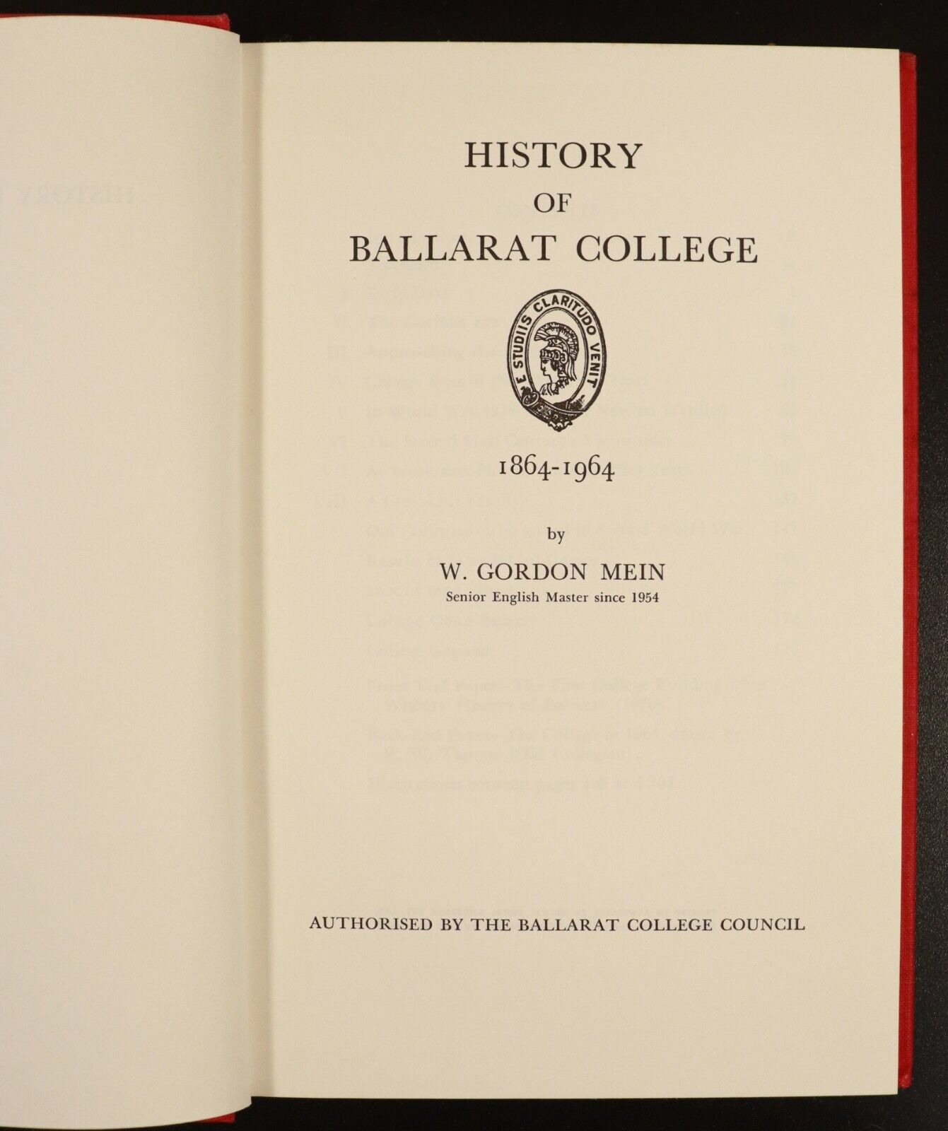 1964 History Of Ballarat College by W. Gordon Mein Australian Local History Book