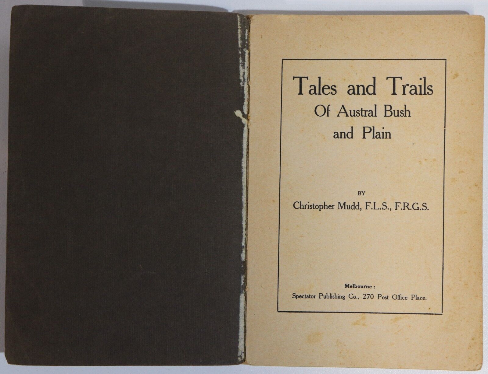 c1912 Tales & Trails Of Austral Bush & Plain by C Mudd Australian Fiction Book