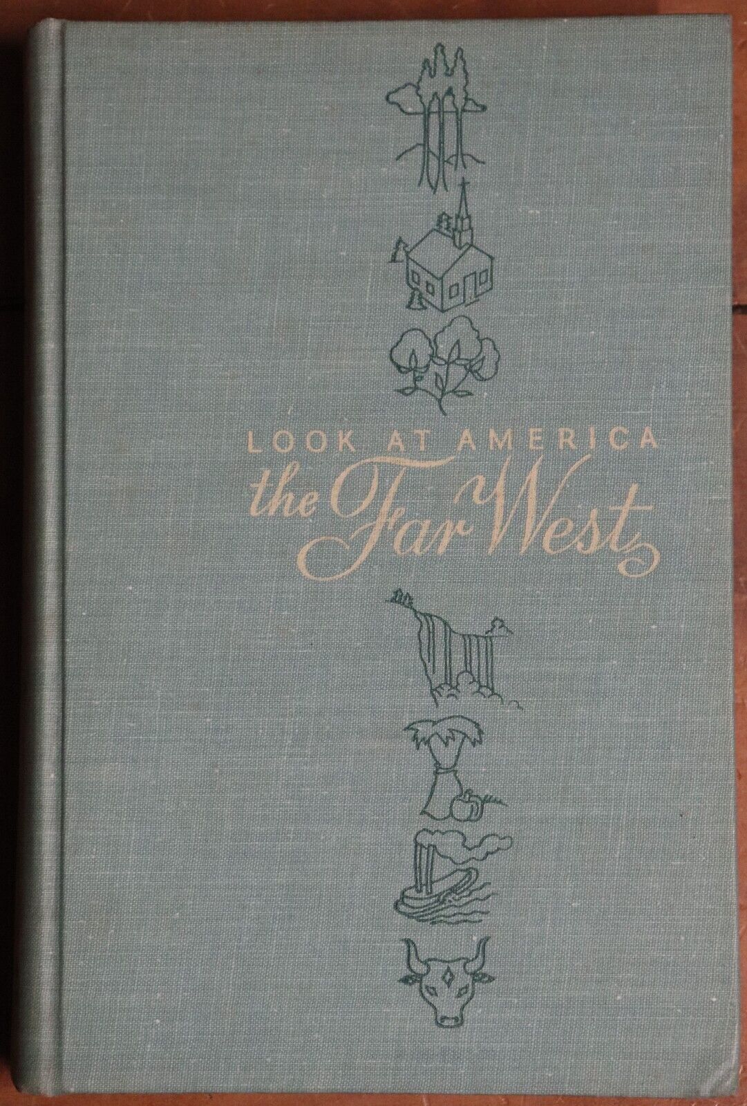 Look at America: The Far West - 1948 - 1st Edition Vintage Book
