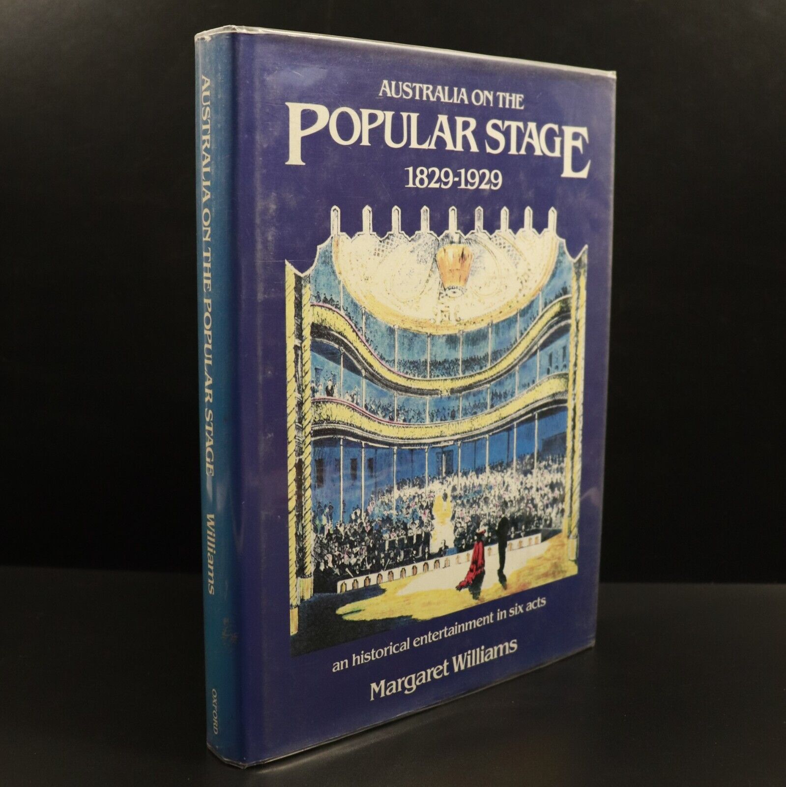 1983 Australia On The Popular Stage 1829 - 1929 1st Edition Theatre History Book