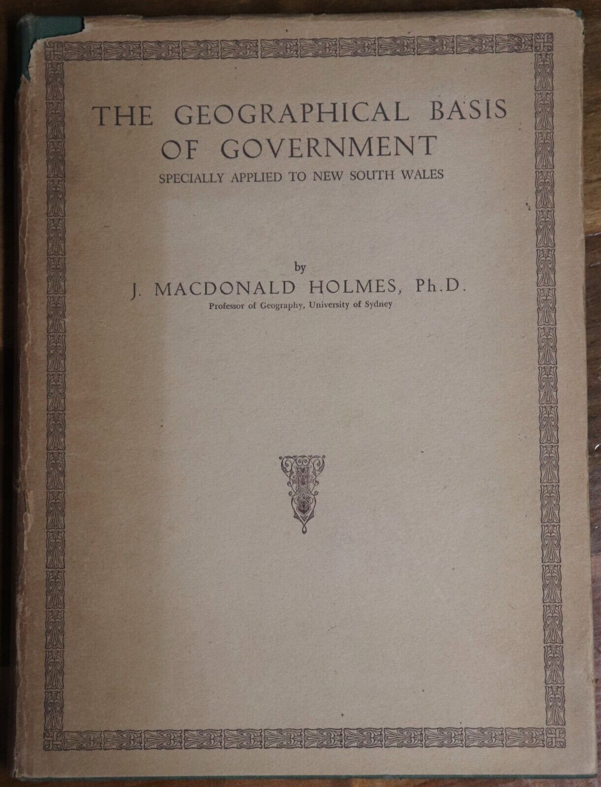 The Geographical Basis Of Government NSW - 1944 - Australian History Book