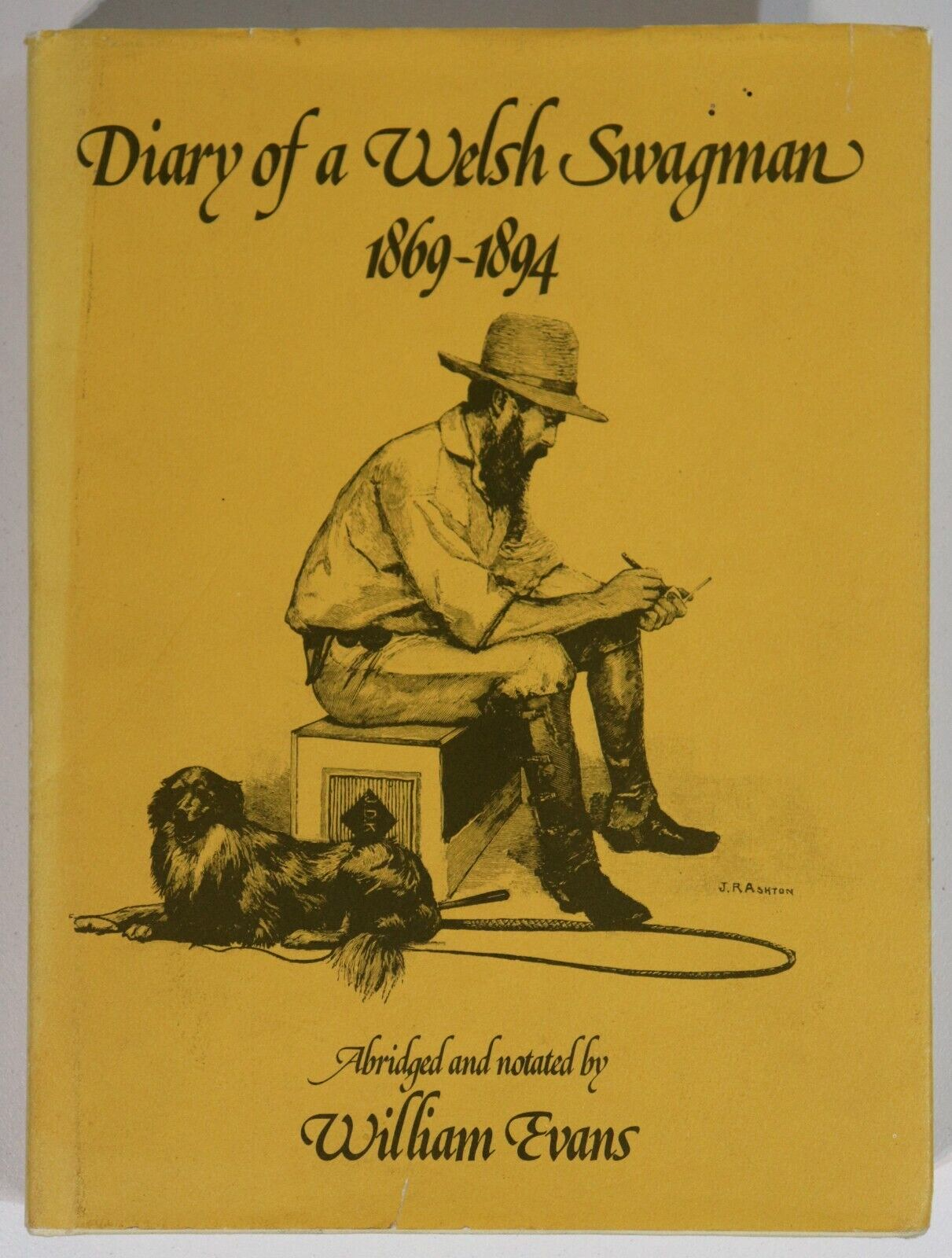 Diary Of A Welsh Swagman 1869 to 1894 - 1st Ed. Australian Welsh History Book