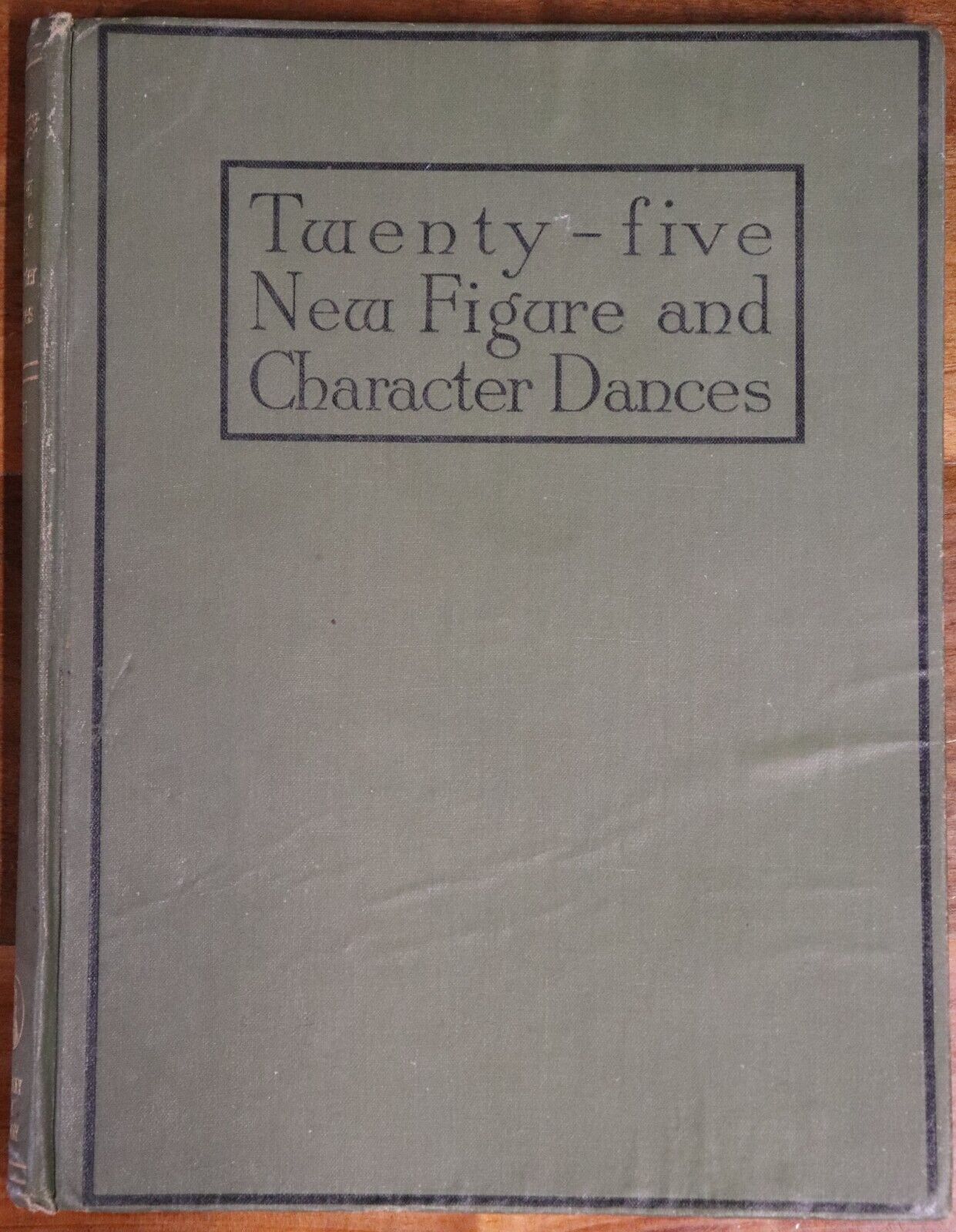 Twenty Five New Figure & Character Dances - c1927 - Antique Performing Arts Book