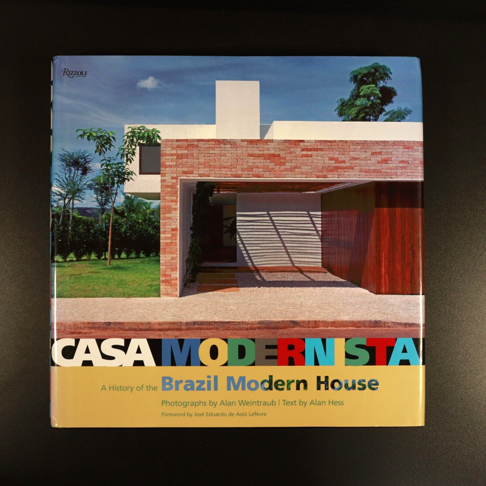 2010 Casa Modernista Brazil Modern House by Alan Hess Architecture Book 1st Ed.