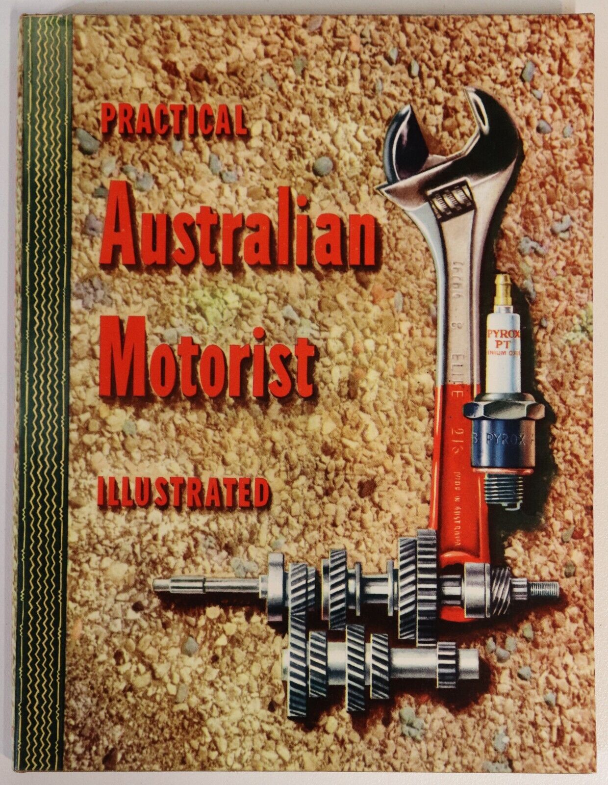 Practical Australian Motorist Illustrated - c1950 - Vintage Automotive Book