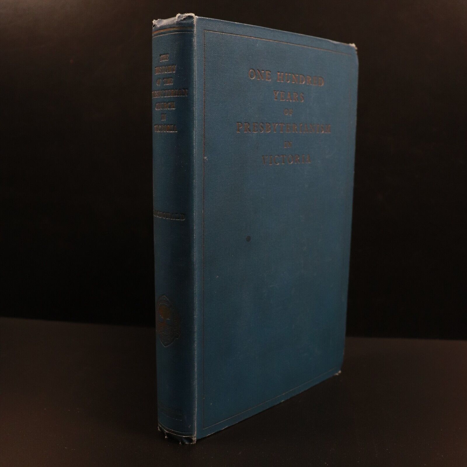 1937 One Hundred Years Of Presbyterianism in Victoria Australian History Book