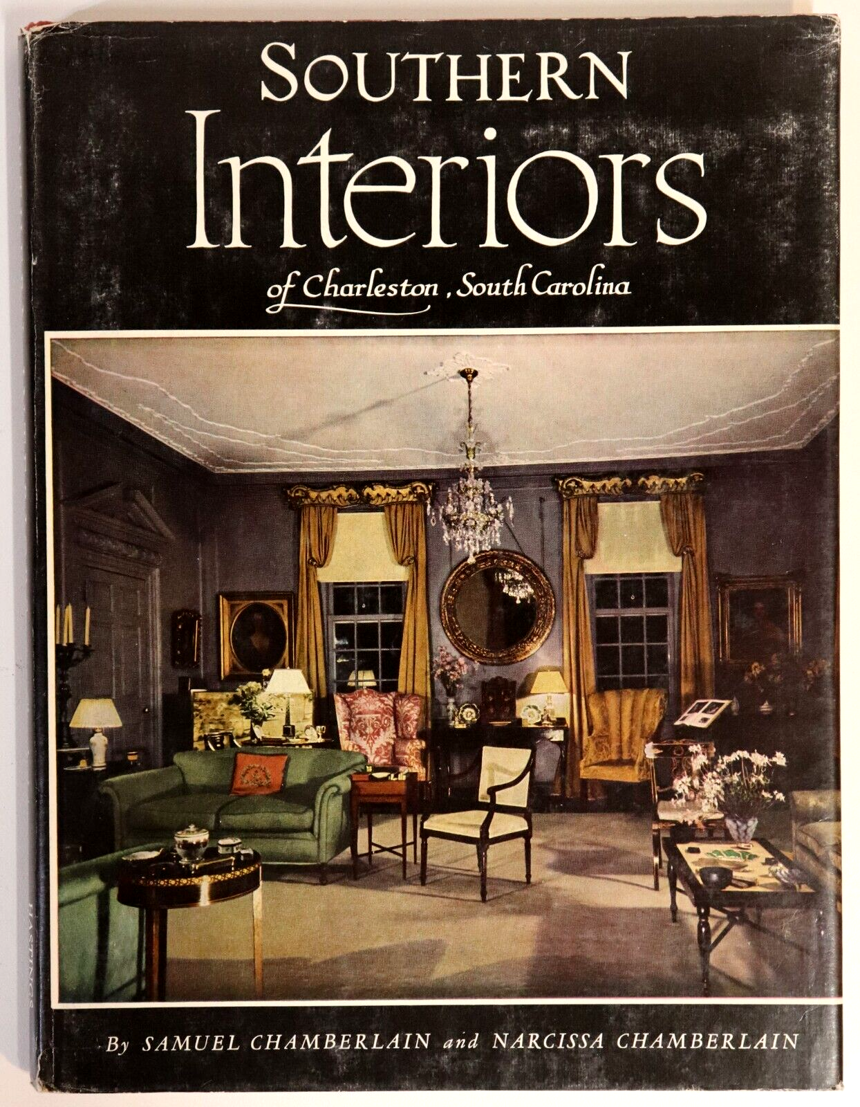 Southern Interiors Of Charleston - 1956 - Vintage American Architecture Book