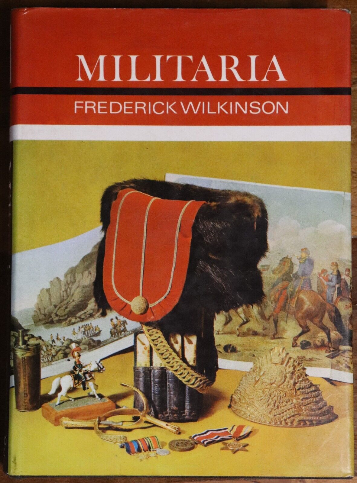 Militaria by Frederick Wilkinson - 1969 - 1st Edition Military Collectibles Book