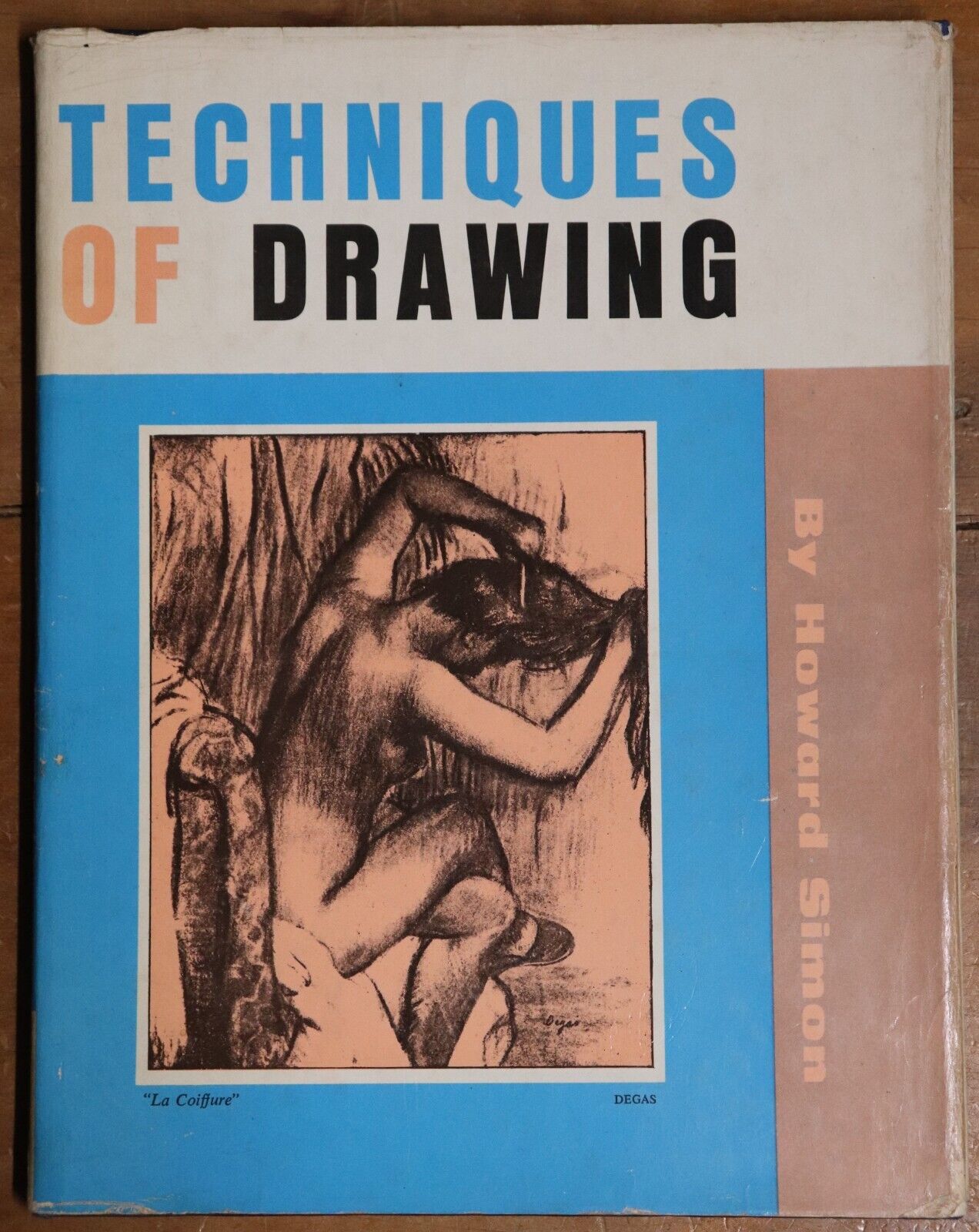 Techniques Of Drawing by Howard Simon - 1963 - Vintage Art Tutorial Book