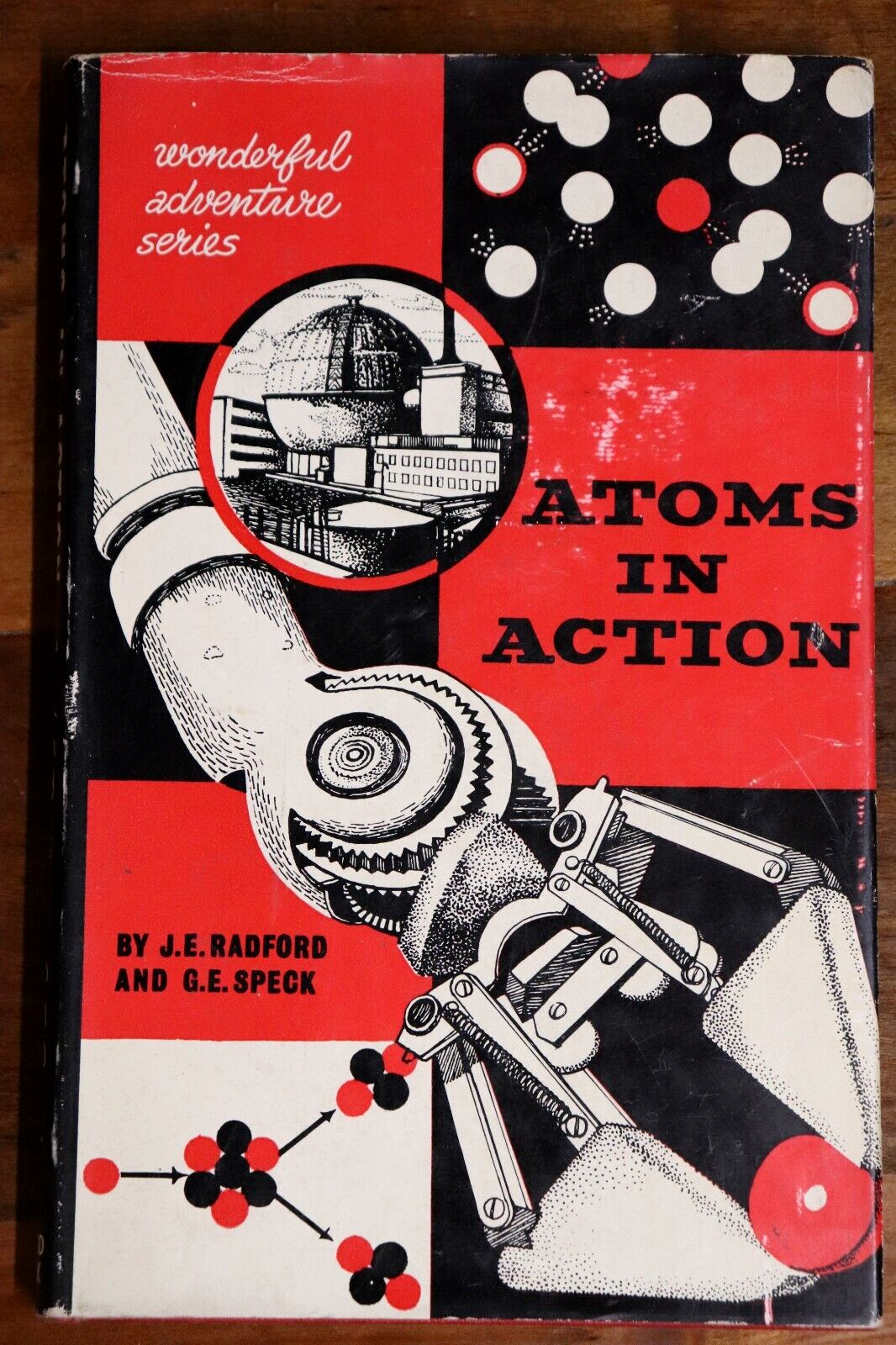 Atoms In Action by Radford & Speck - 1960 - 1st Edition Science Book