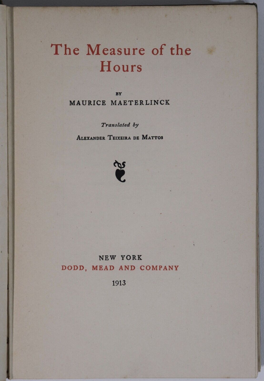 The Measure Of The Hours by M. Maeterlinck - 1913 - Antique Literature Book