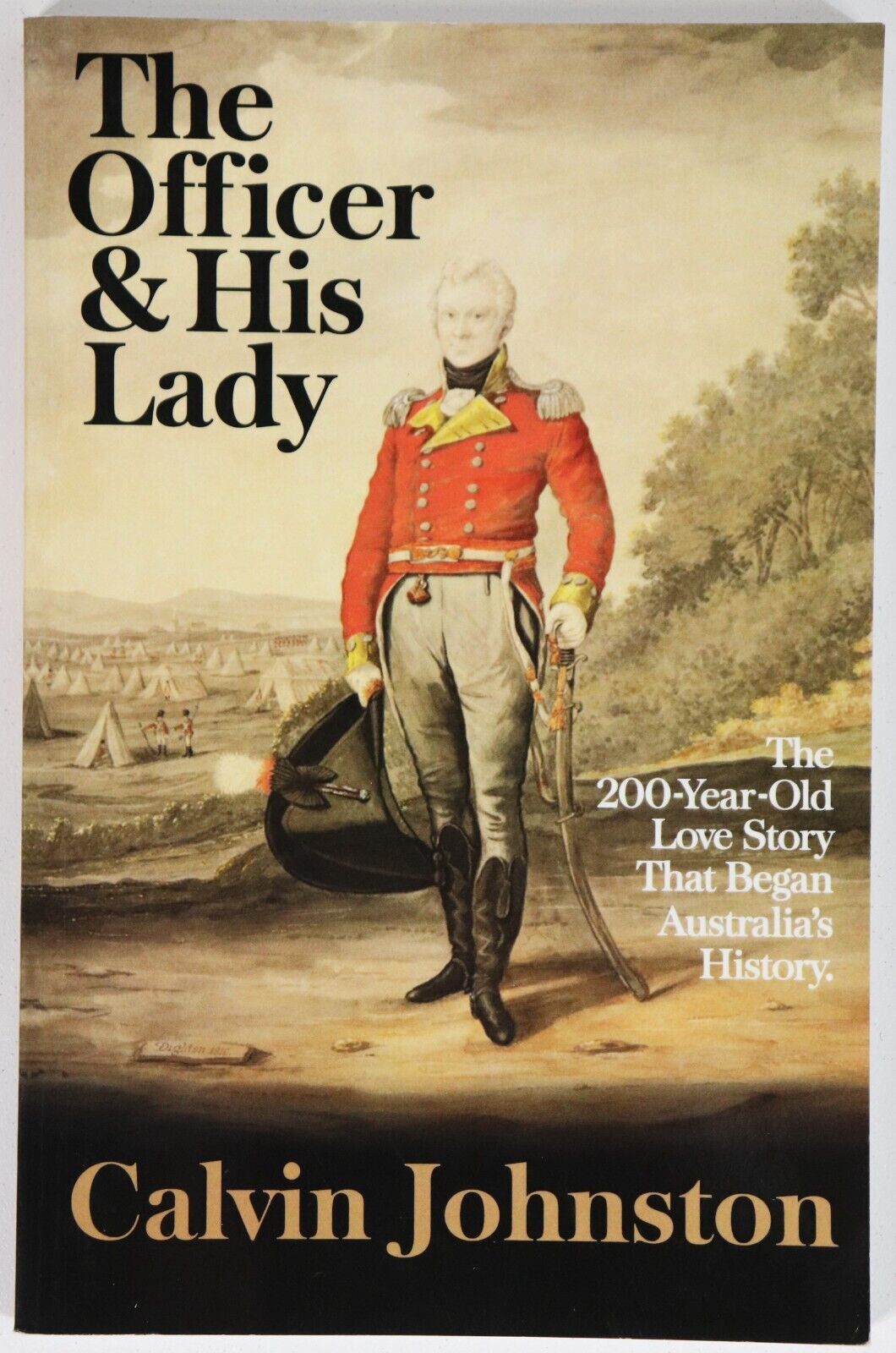 The Officer & His Lady by C. Johnston - 2019 - Australian Colonial History Book