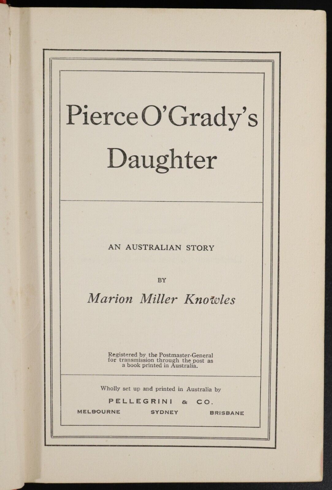c1928 Pierce O' Gradys Daughter by MM Knowles 1st Ed. Australian Fiction Book - 0