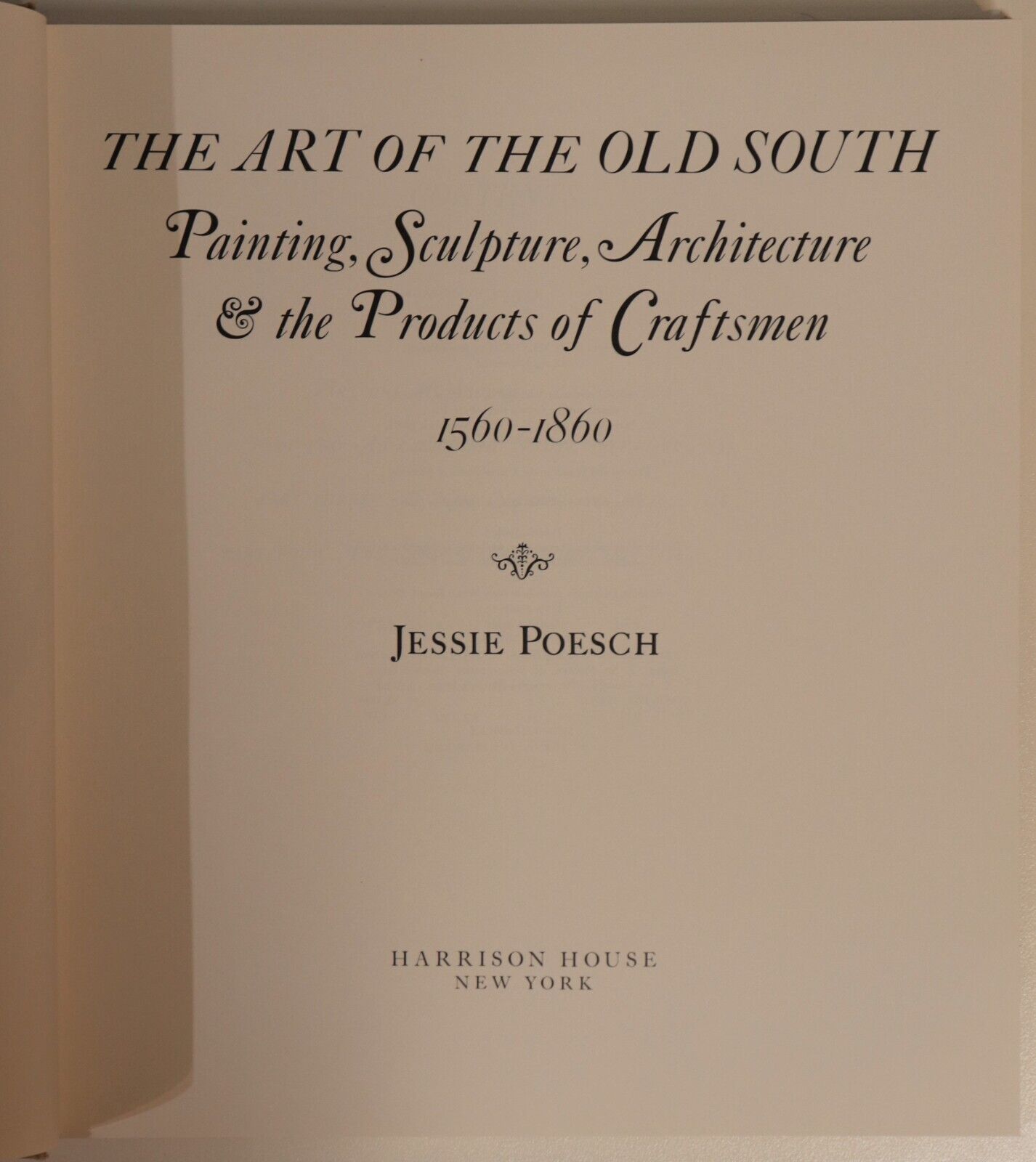 The Art Of The Old South - 1983 - Vintage American Art & Architecture Book - 0