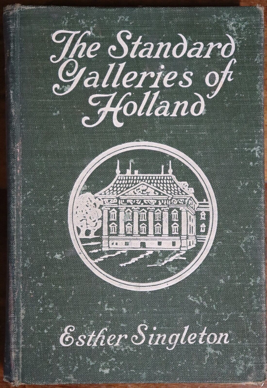 The Standard Galleries Of Holland by Esther Singleton - 1908 - Antique Art Book