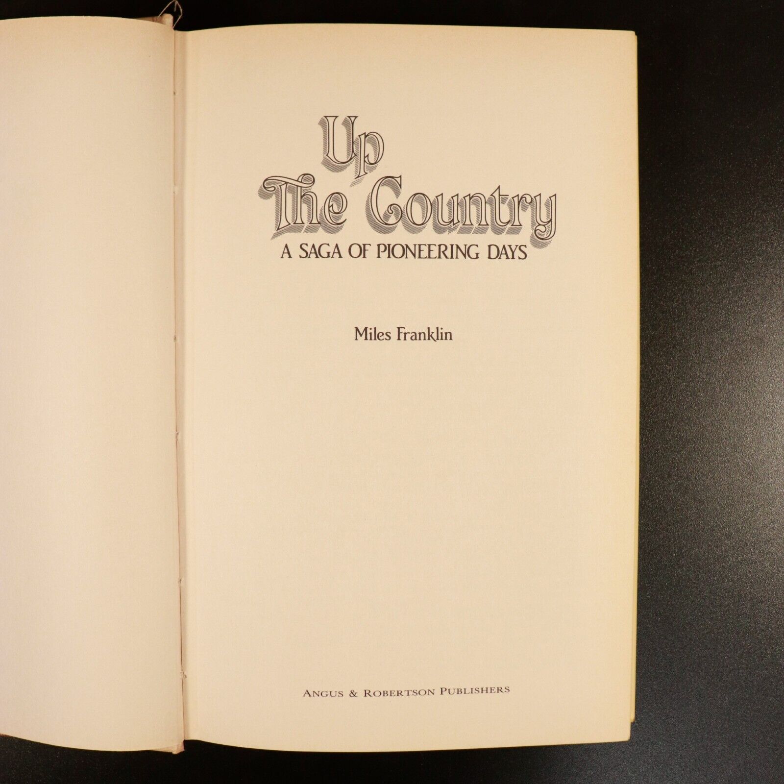 1984 Up The Country Pioneering Days Miles Franklin Australian Settlers Book - 0