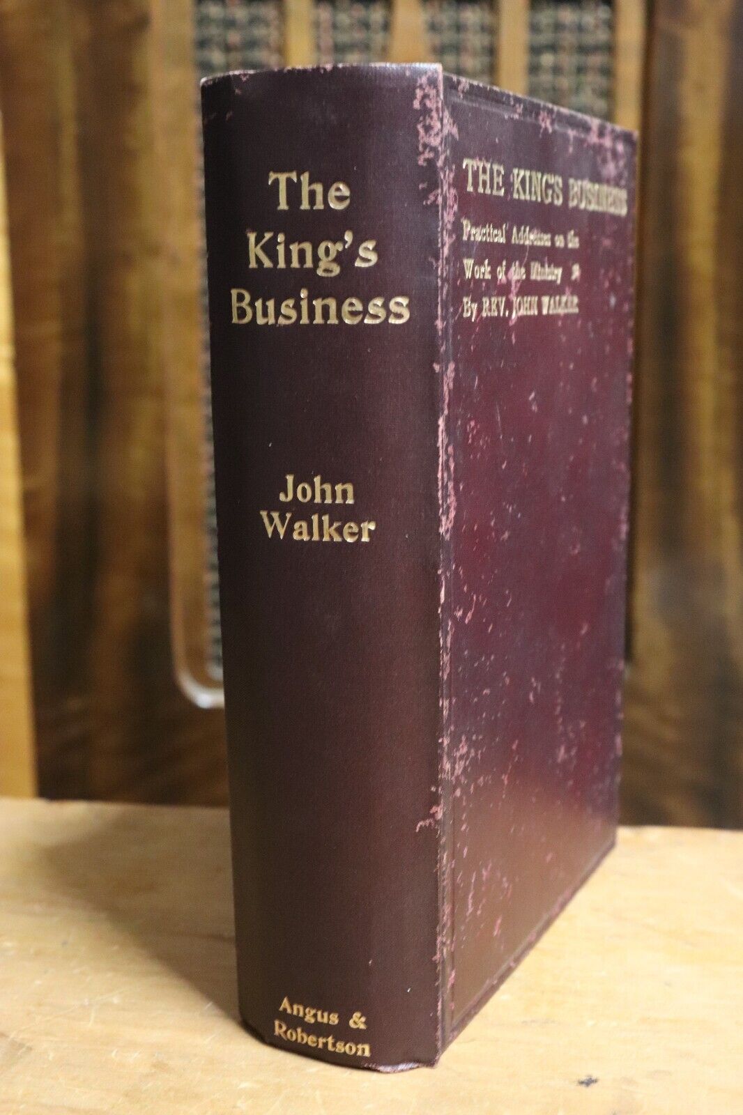 1908 The King's Business by John Walker Antique Australian Theology Book