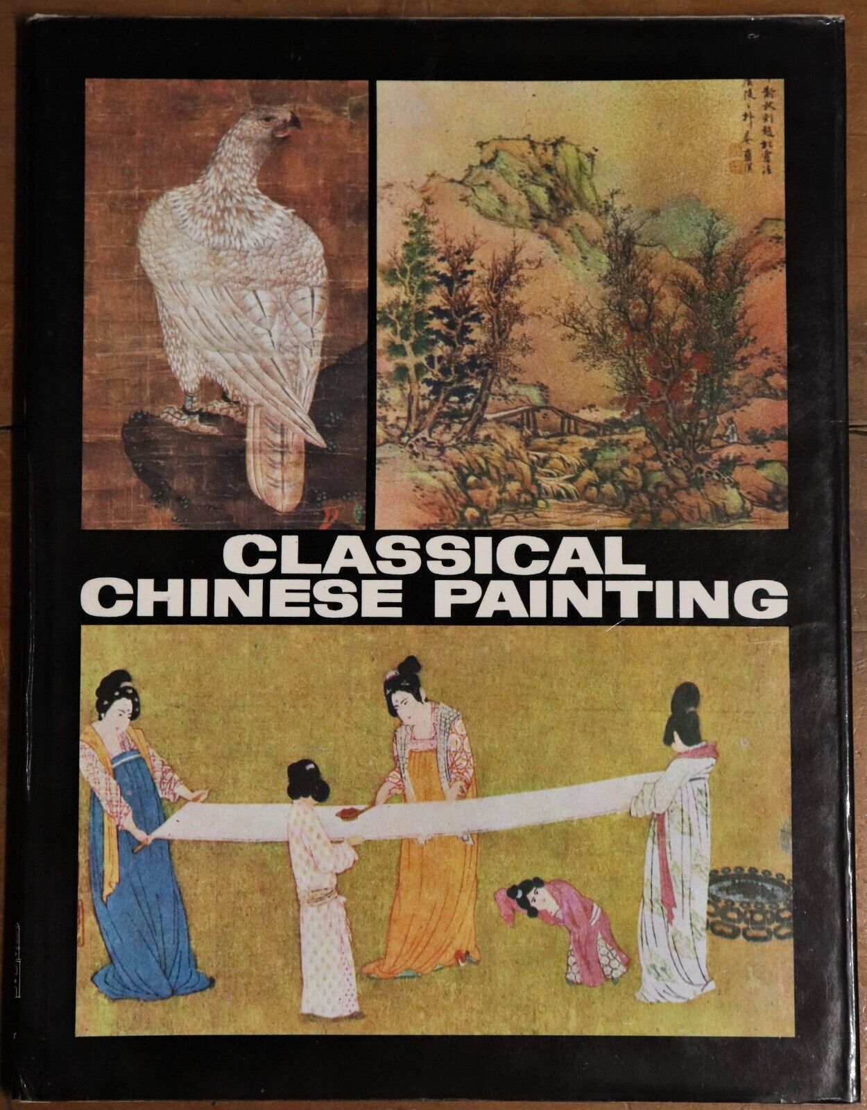 Classical Chinese Painting - 1979 - 1st Edition - Art Book