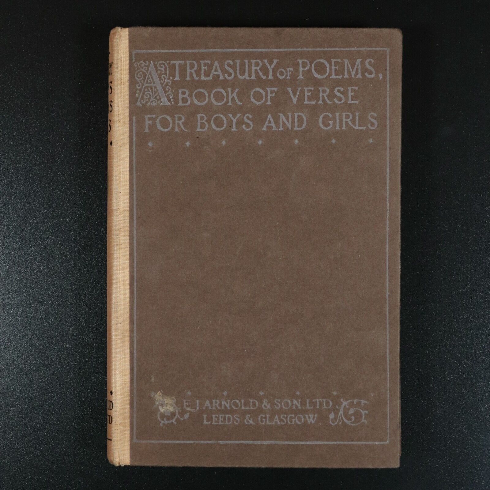 c1911 A Treasury Of Poems Being A Book Of Verse - Antique Poetry Book