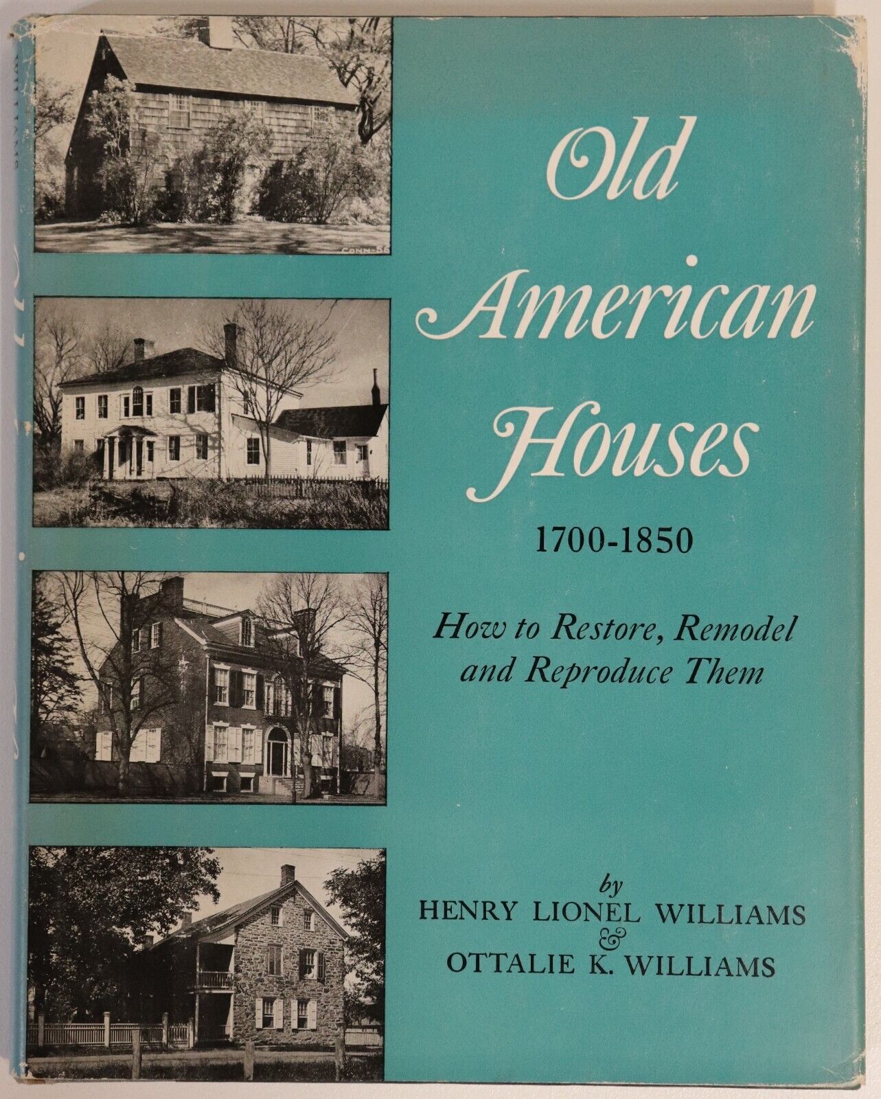 Old American Houses by H&O Williams - 1967 - Vintage American Architecture Book
