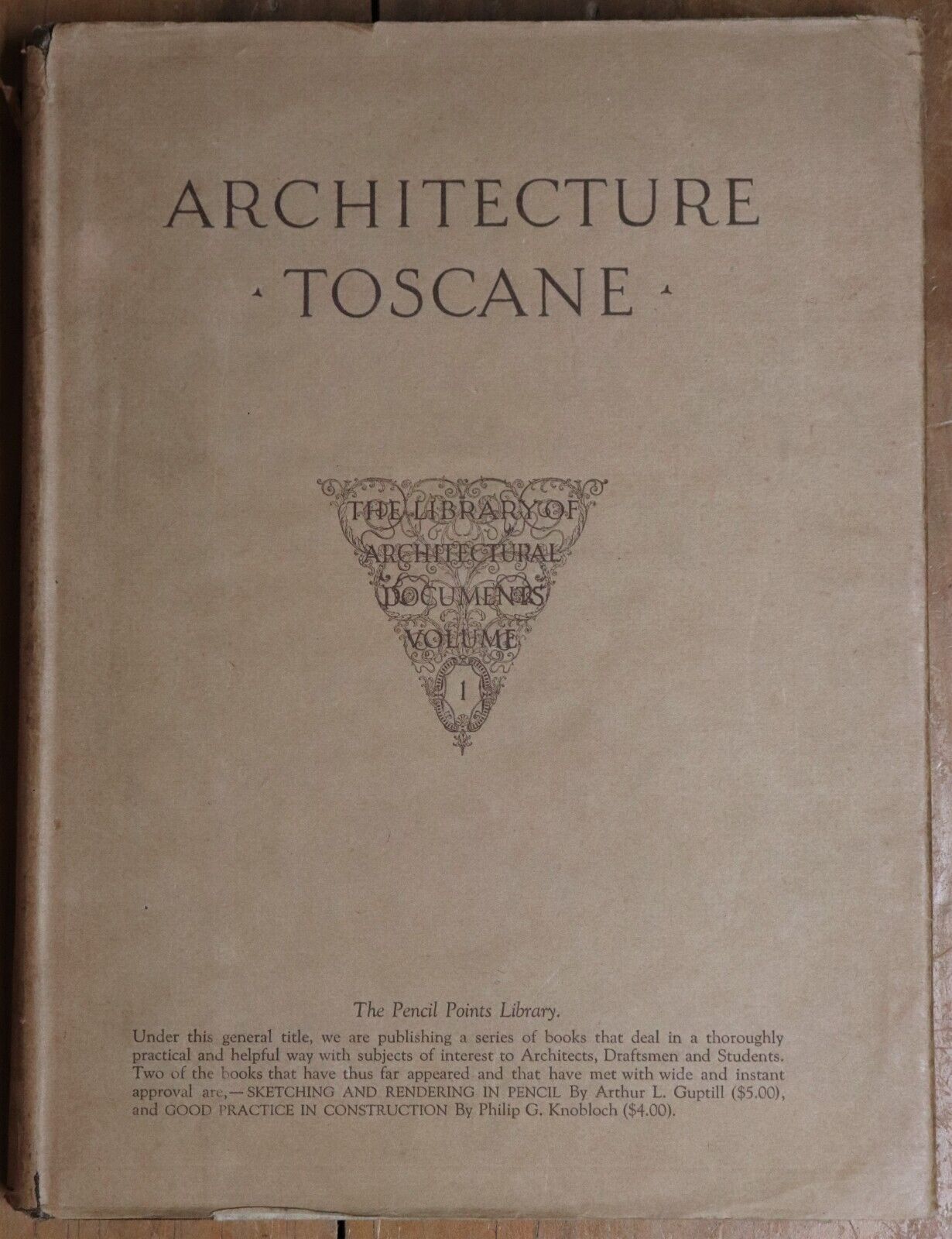 Architecture Toscane - 1923 - Pencil Points Press - Rare Book 1st Edition