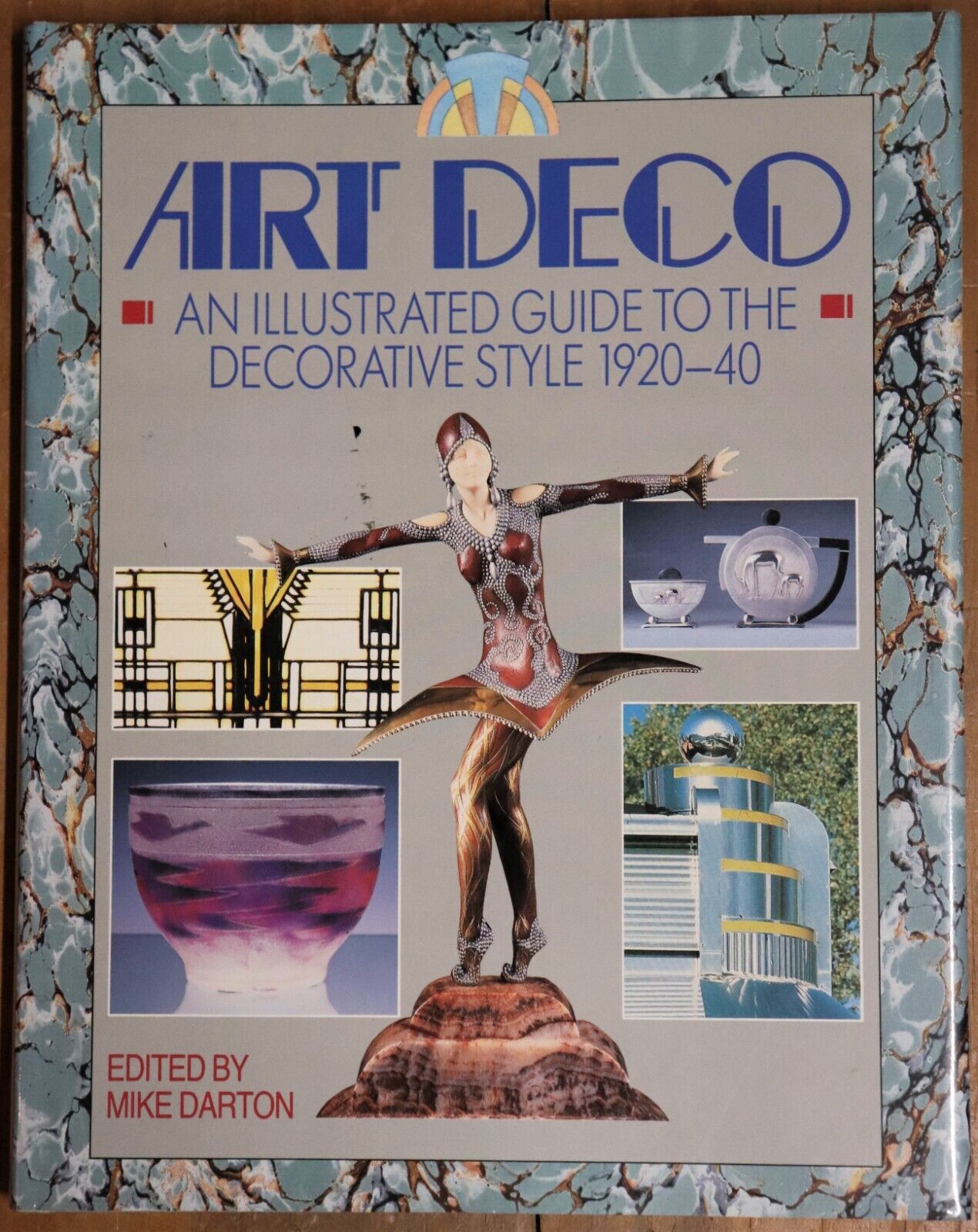 Art Deco: An Illustrated Guide to the Decorative Style - 1990 1st Edition
