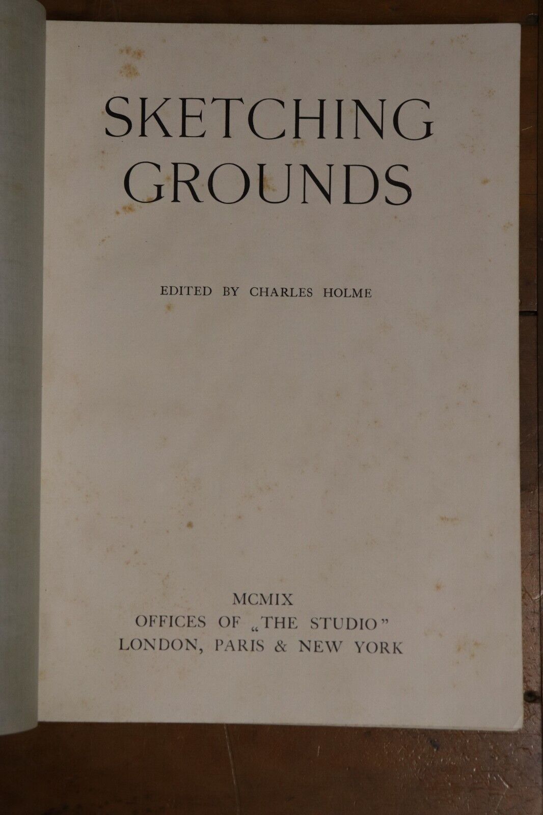 Sketching Grounds by Charles Holme - 1909 - Antique Art Book