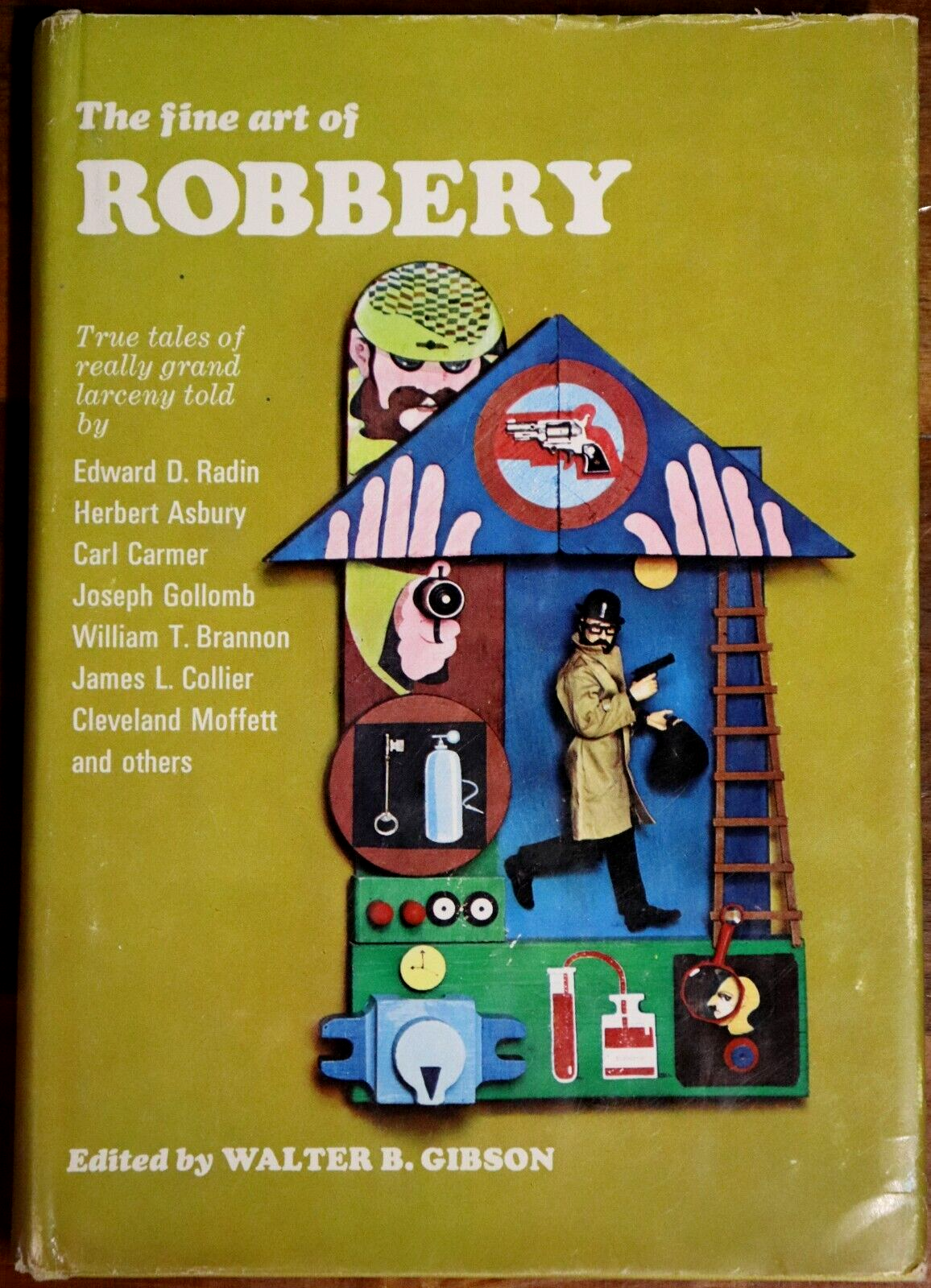 The Fine Art Of Robbery by W. Gibson - 1966 - 1st Edition Crime History Book