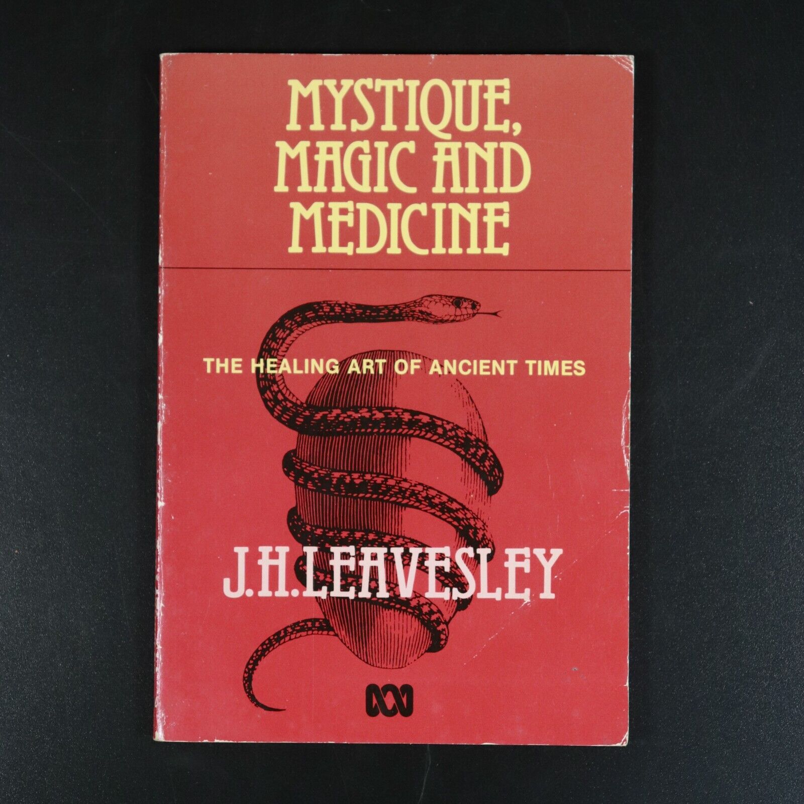 1987 Mystique Magic & Medicine by JH Leavesley 1st Edition Vintage Occult Book