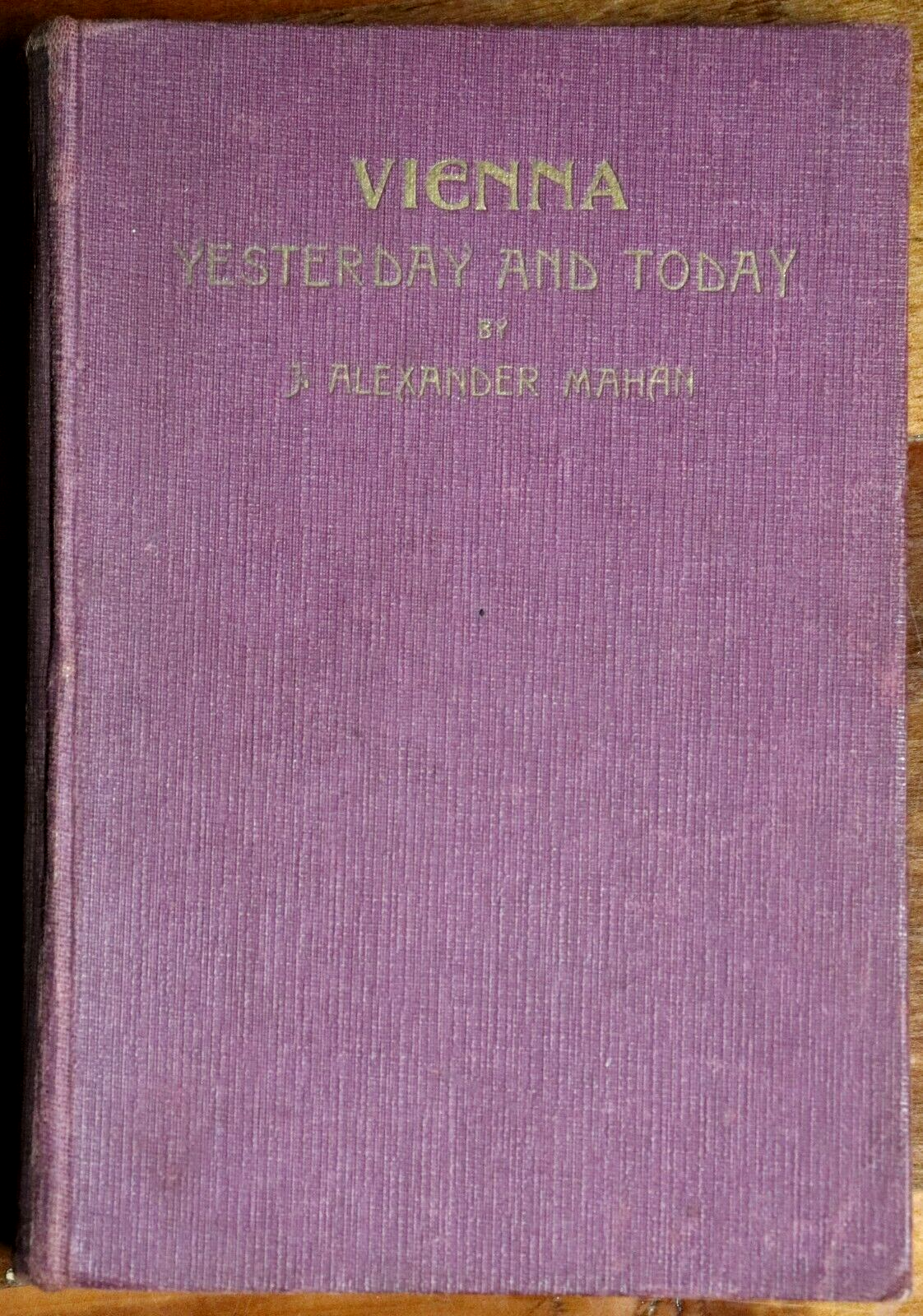 Vienna: Yesterday and Today by JA Mahan - 1933 - Austrian Travel & History Book