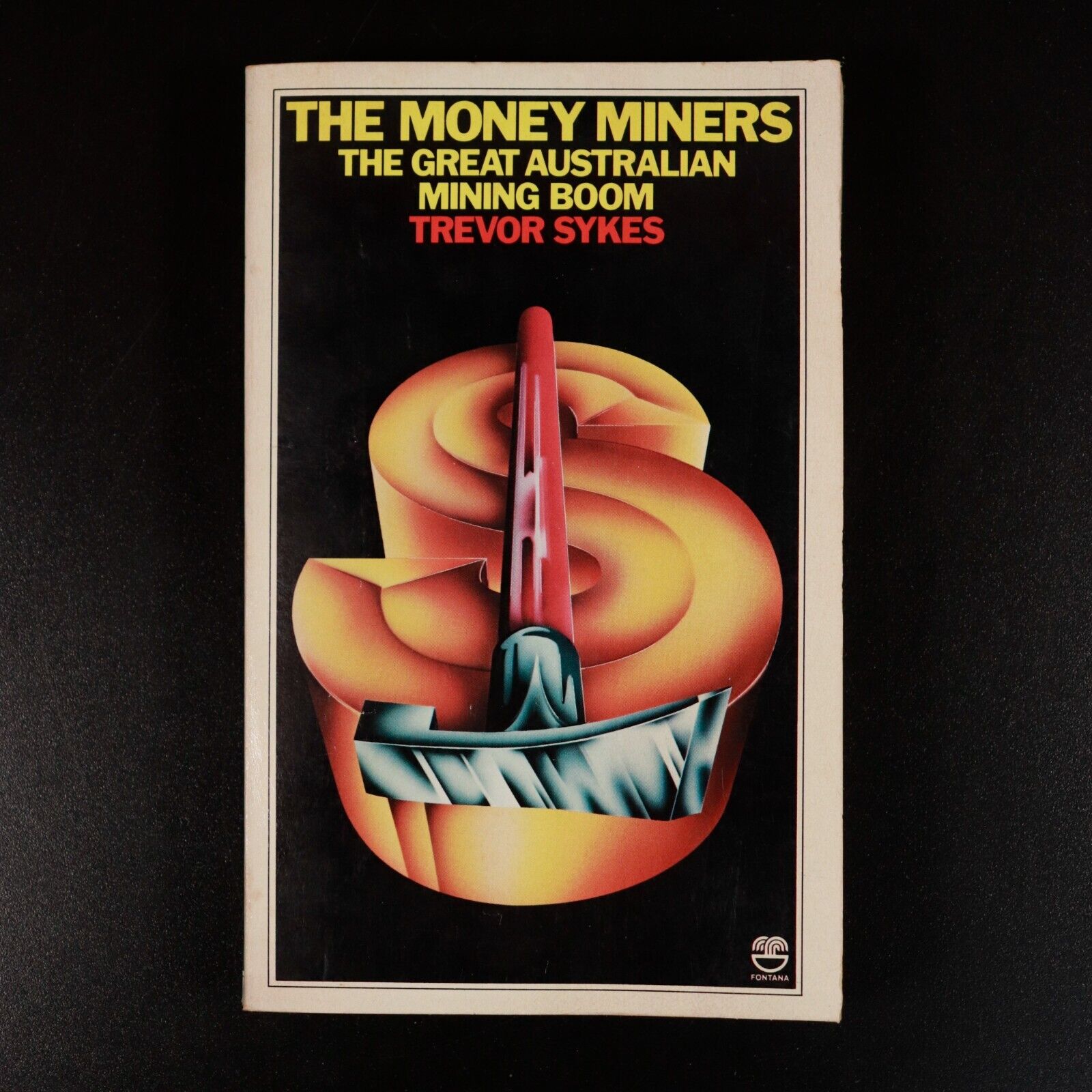 1979 The Money Miners: The Great Australian Mining Boom Gold Mine History Book