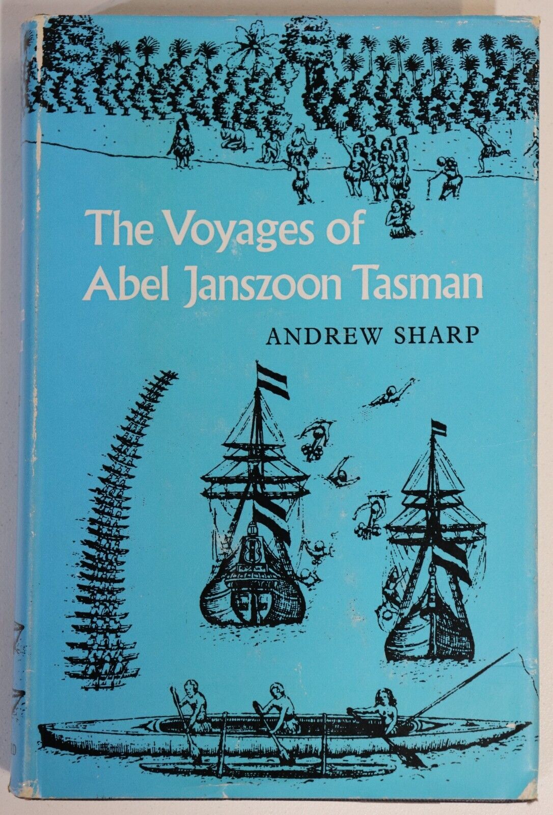 The Voyages of Abel Janszoon Tasman - 1968 - Australian Discovery History Book