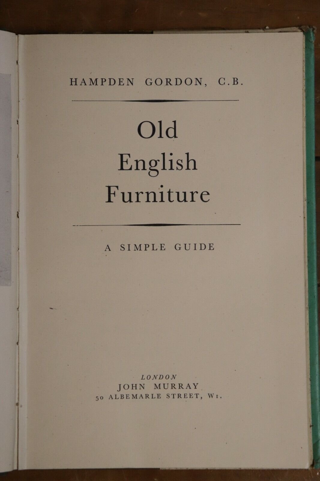 Old English Furniture: A Simple Guide - 1948 - 1st Edition Architecture Book